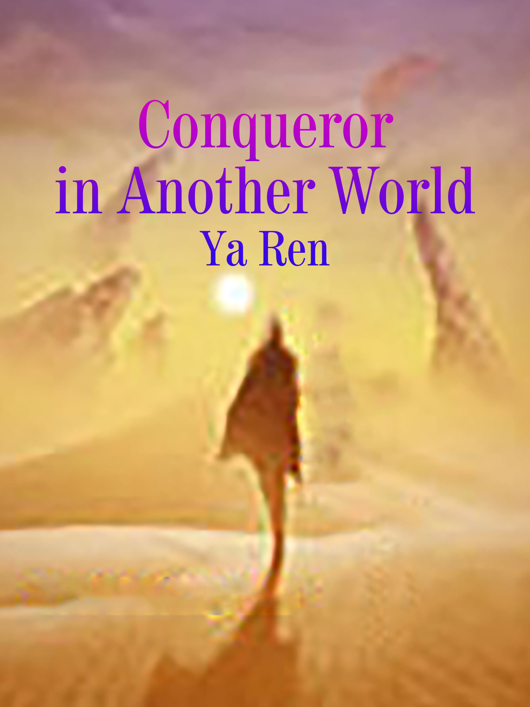 Cover image for Conqueror in Another World