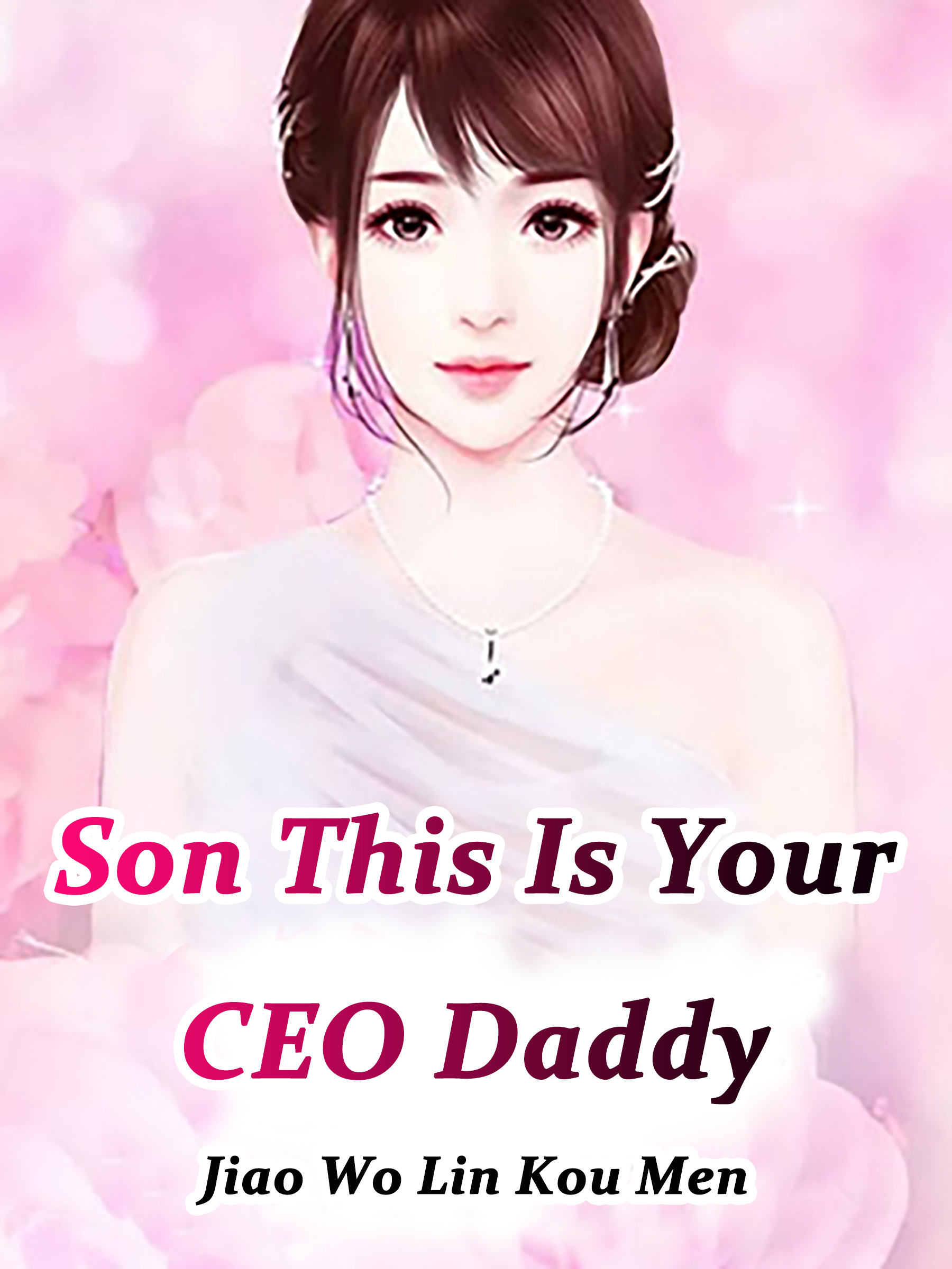 Cover image for Son, This Is Your CEO Daddy