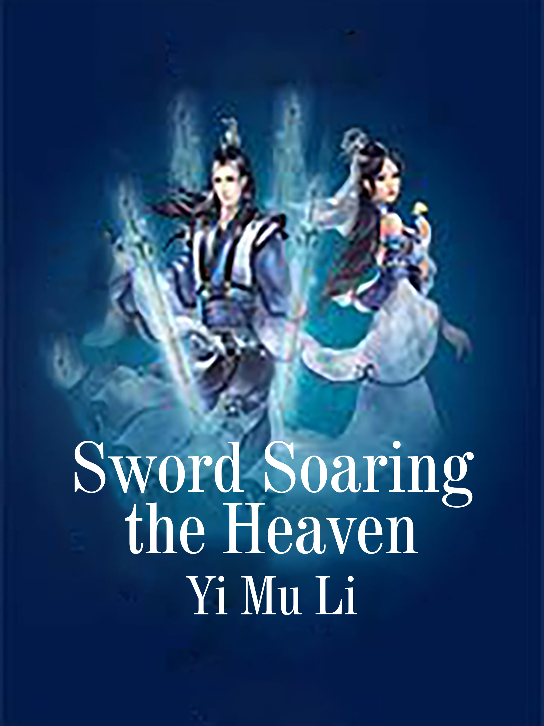 Cover image for Sword Soaring the Heaven