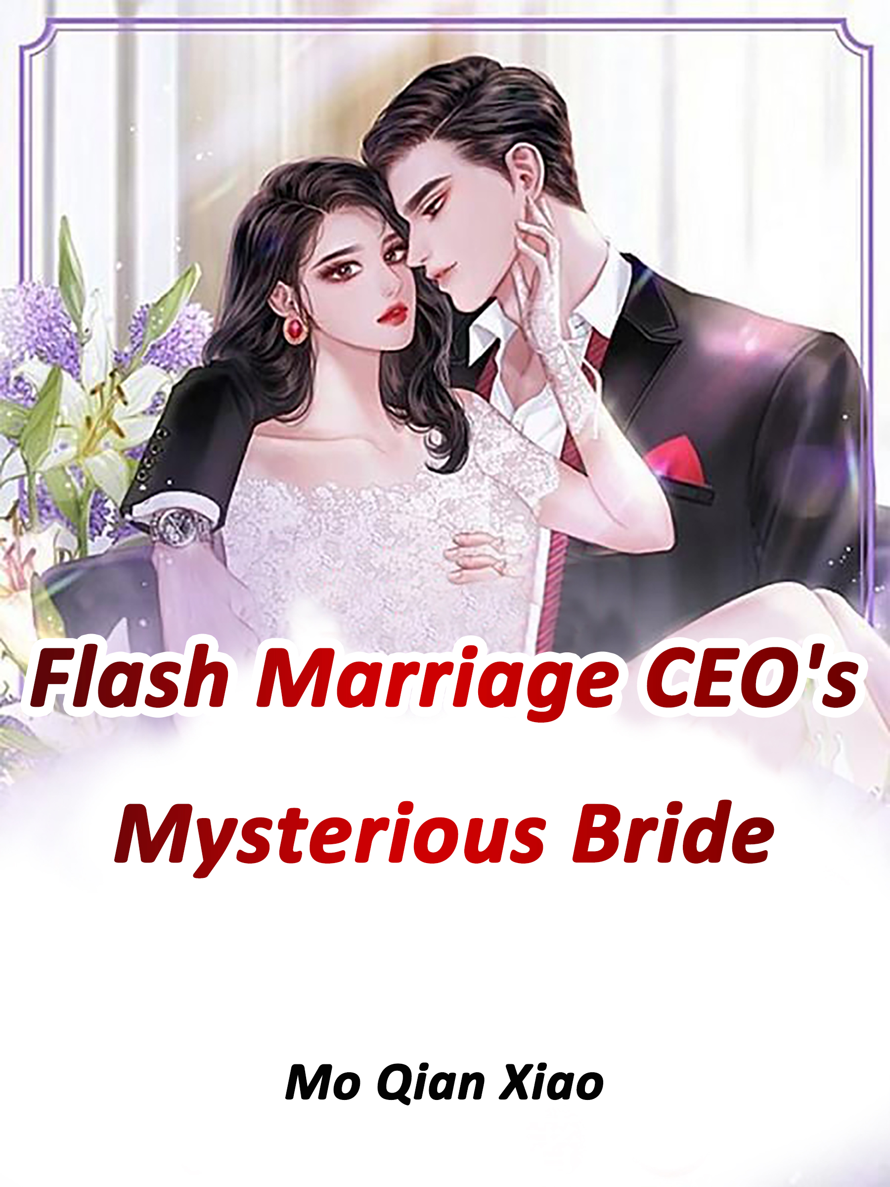 Cover image for Flash Marriage: CEO's Mysterious Bride