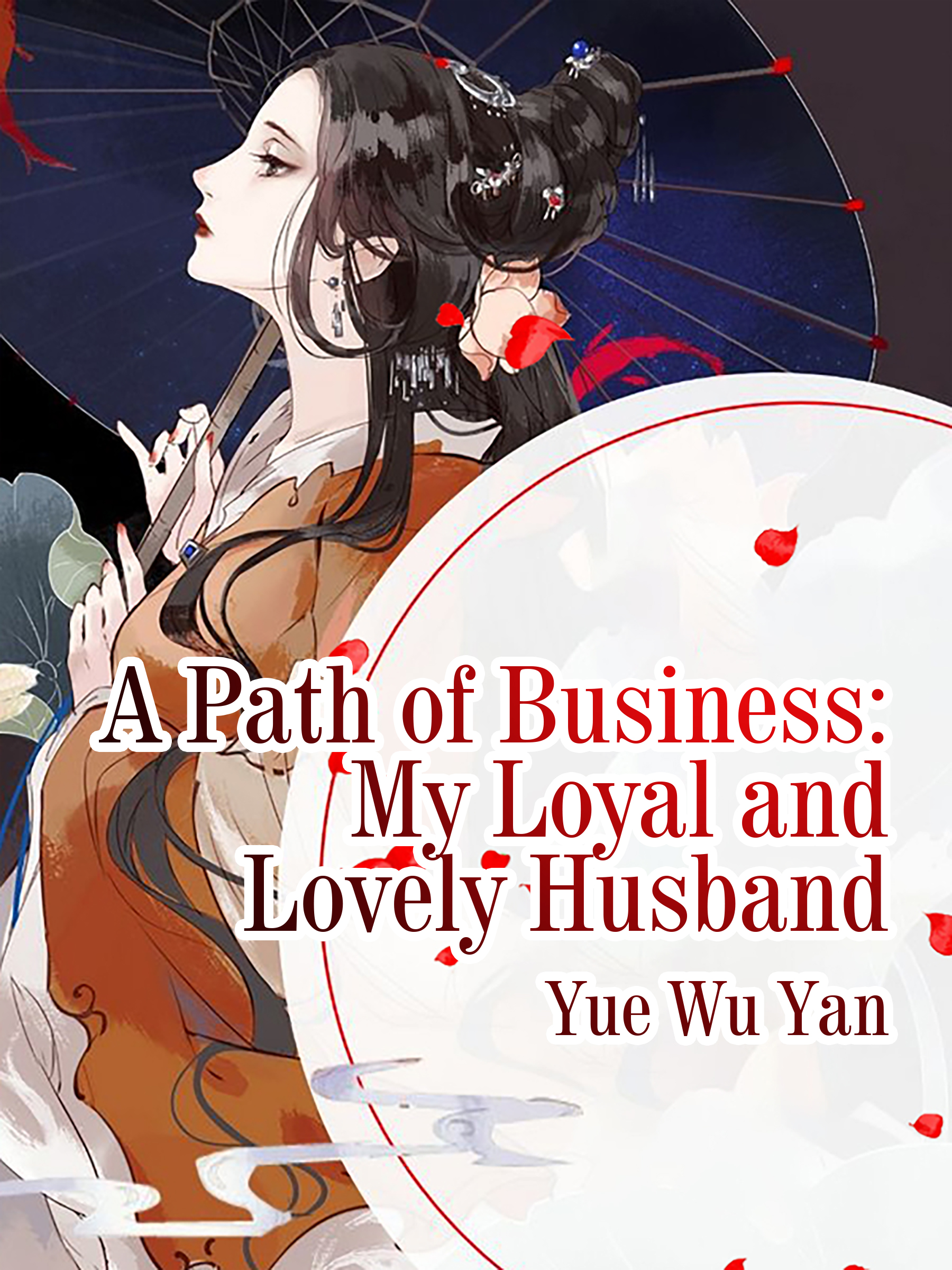 Cover image for A Path of Business: My Loyal and Lovely Husband