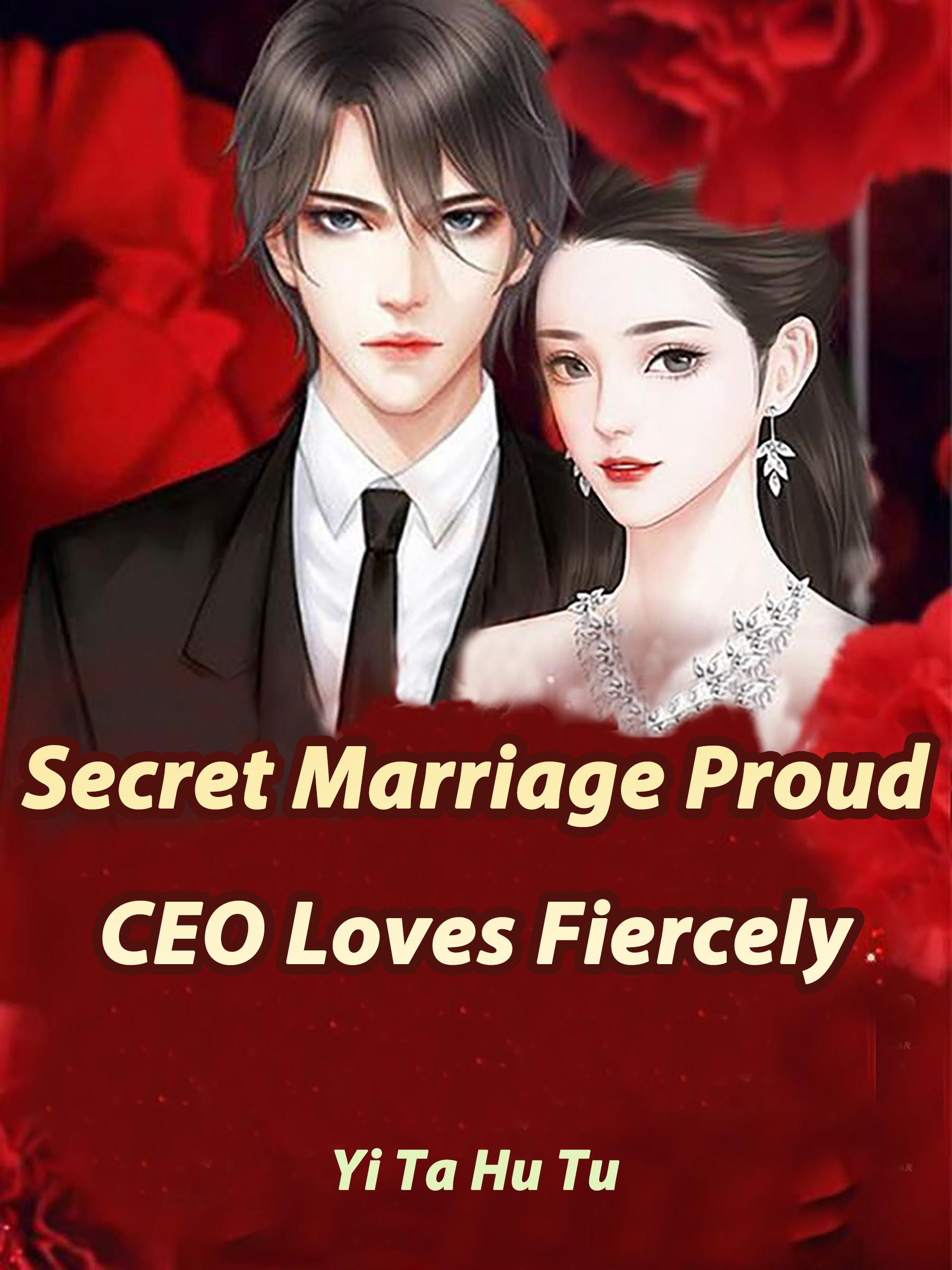 Cover image for Secret Marriage: Proud CEO Loves Fiercely