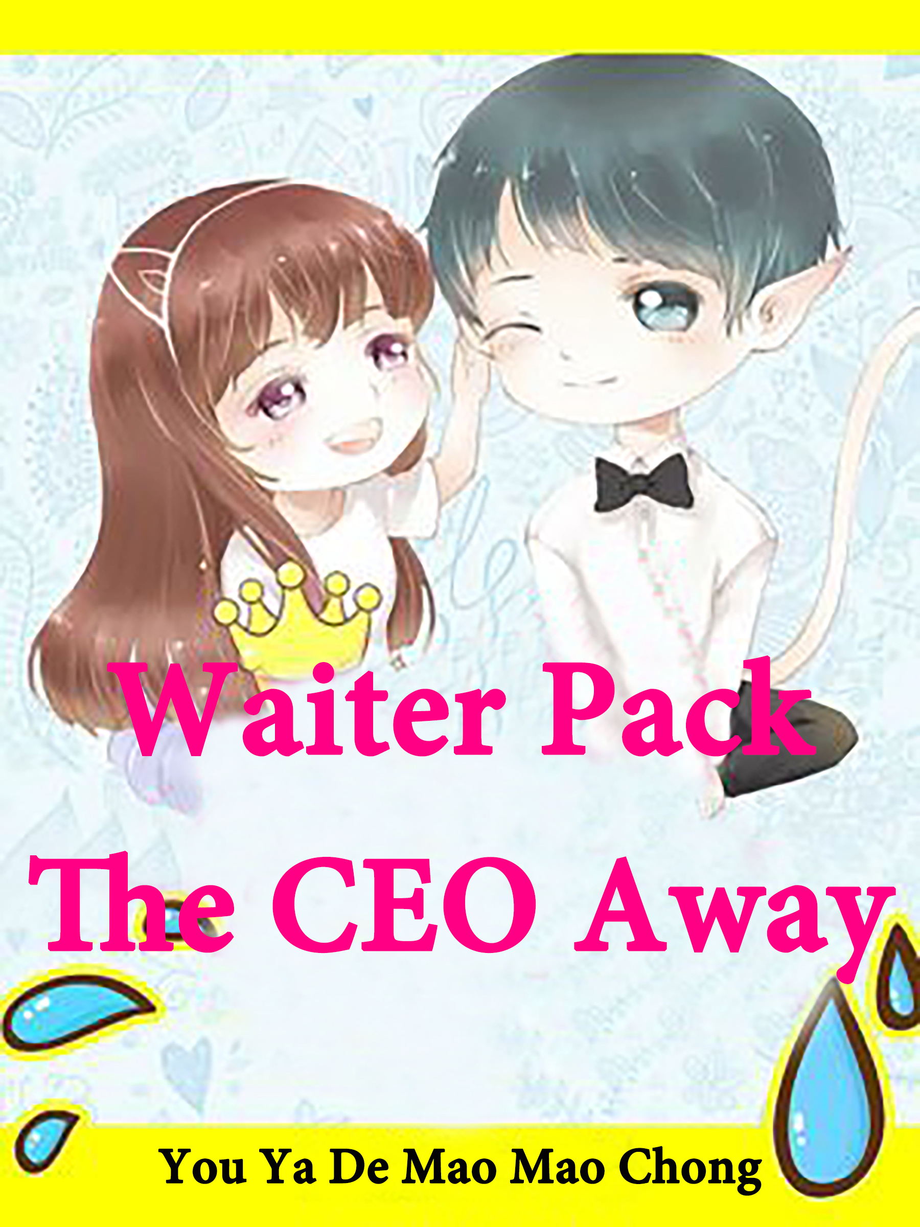 Cover image for Waiter, Pack The CEO Away