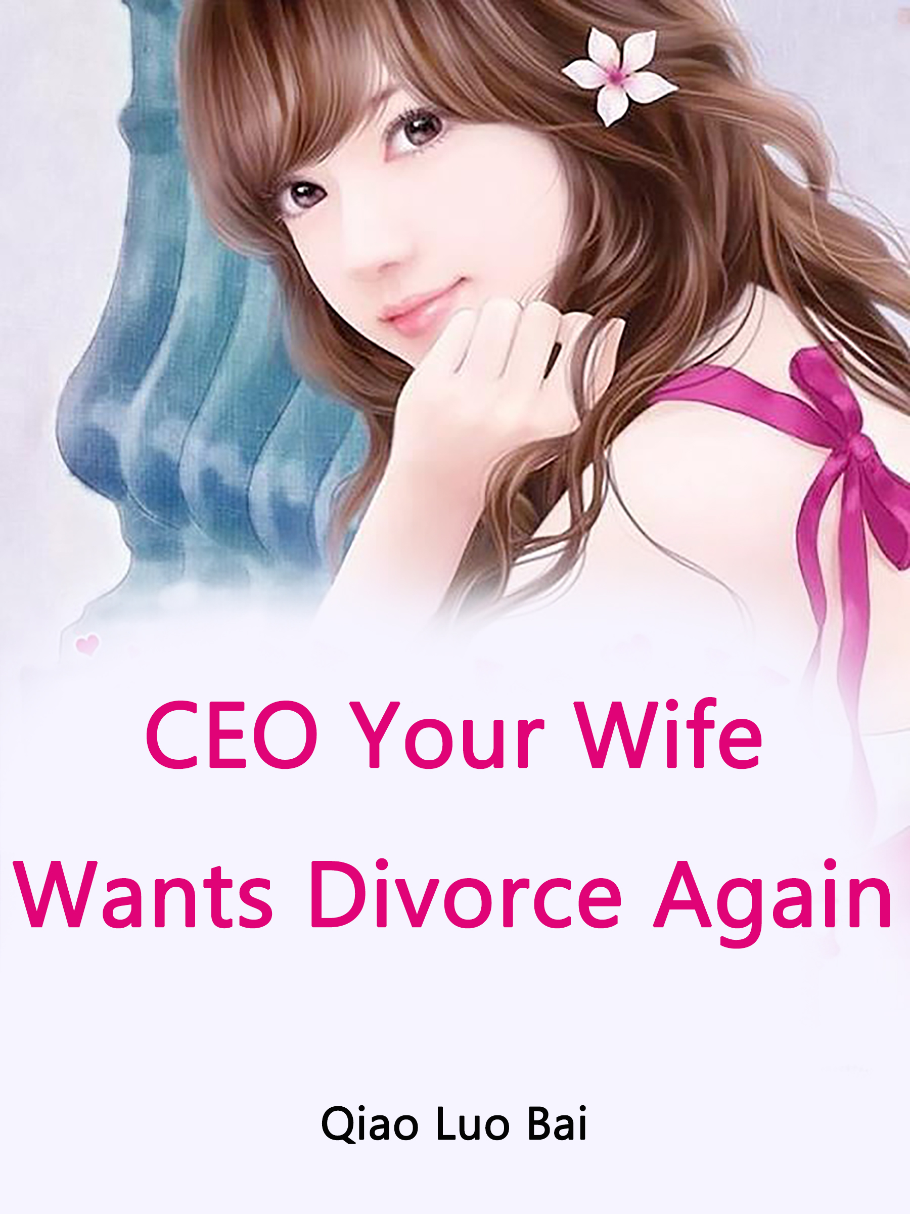 Cover image for CEO, Your Wife Wants Divorce Again