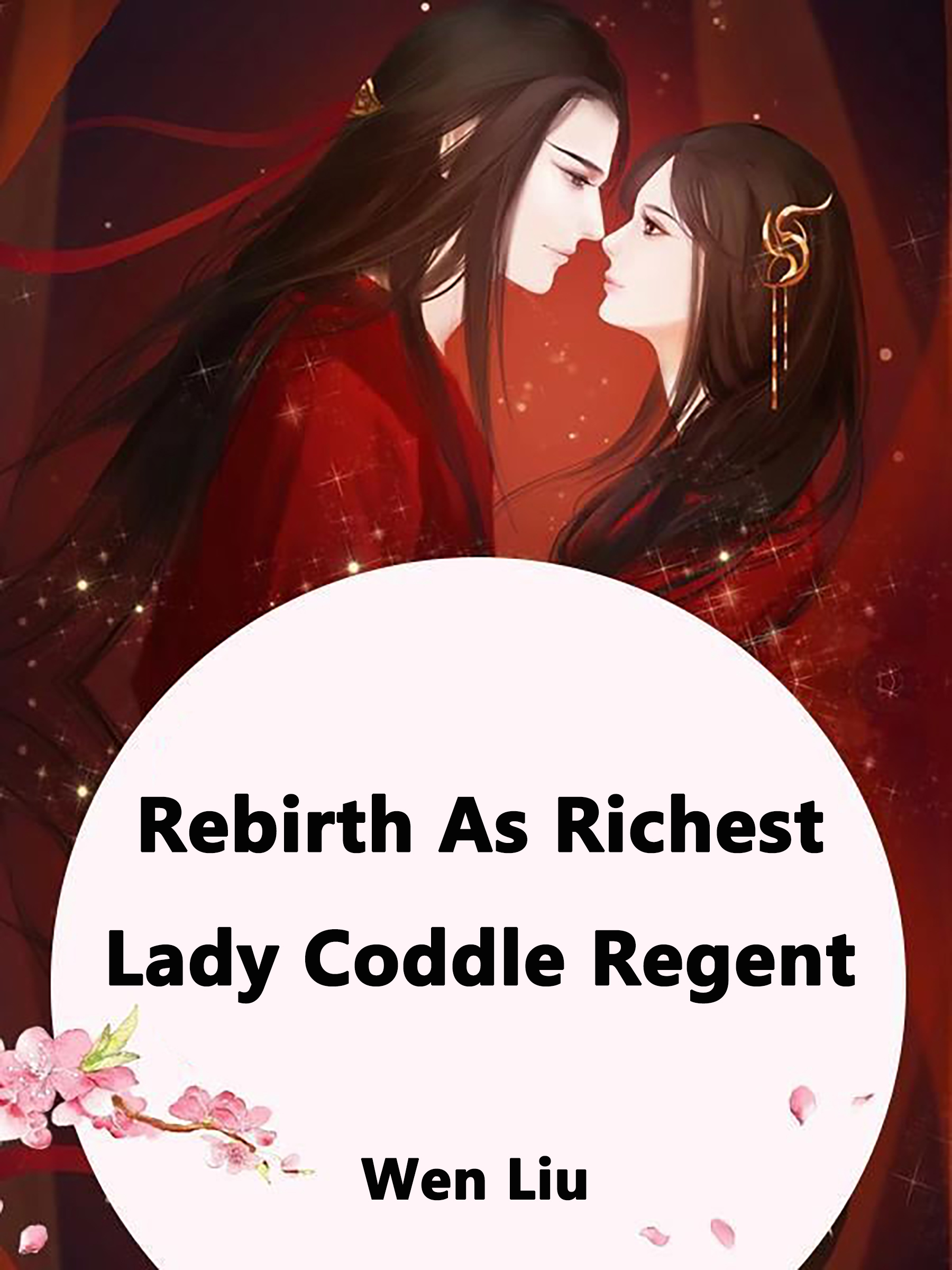 Cover image for Rebirth As Richest Lady: Coddle Regent