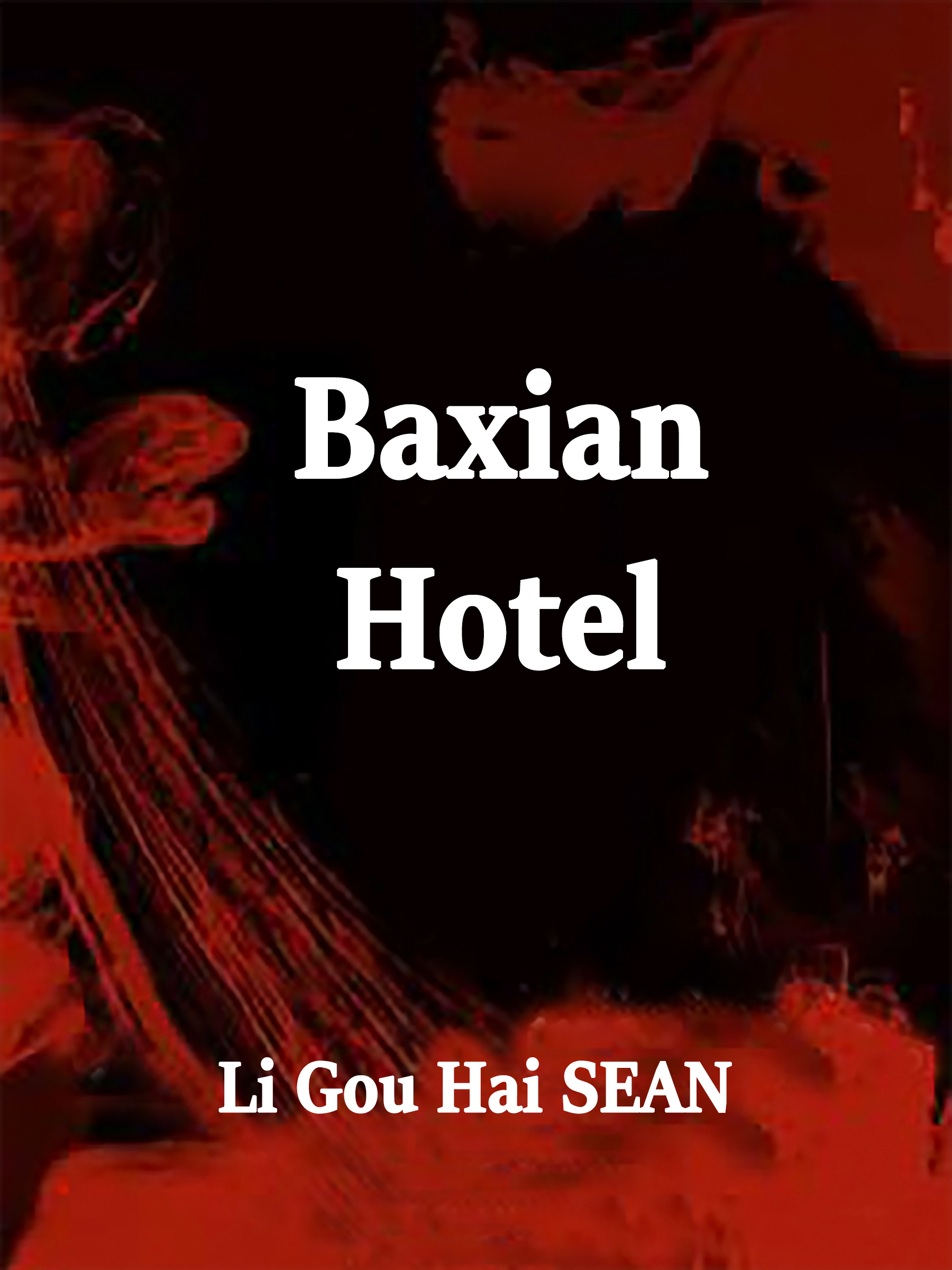 Baxian Hotel by: Li GouHai - 9781648975639 | RedShelf