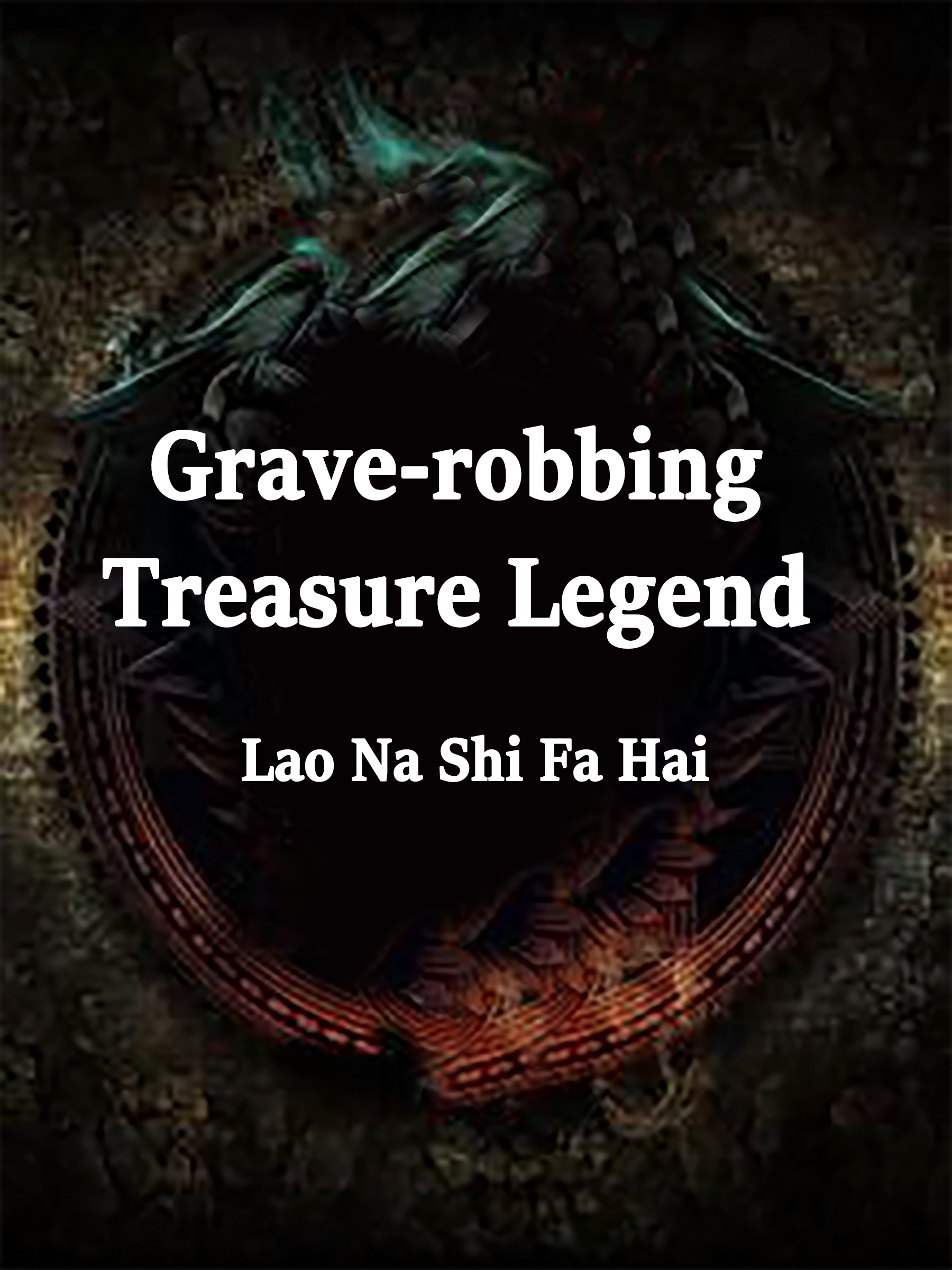 Cover image for Grave-robbing: Treasure Legend