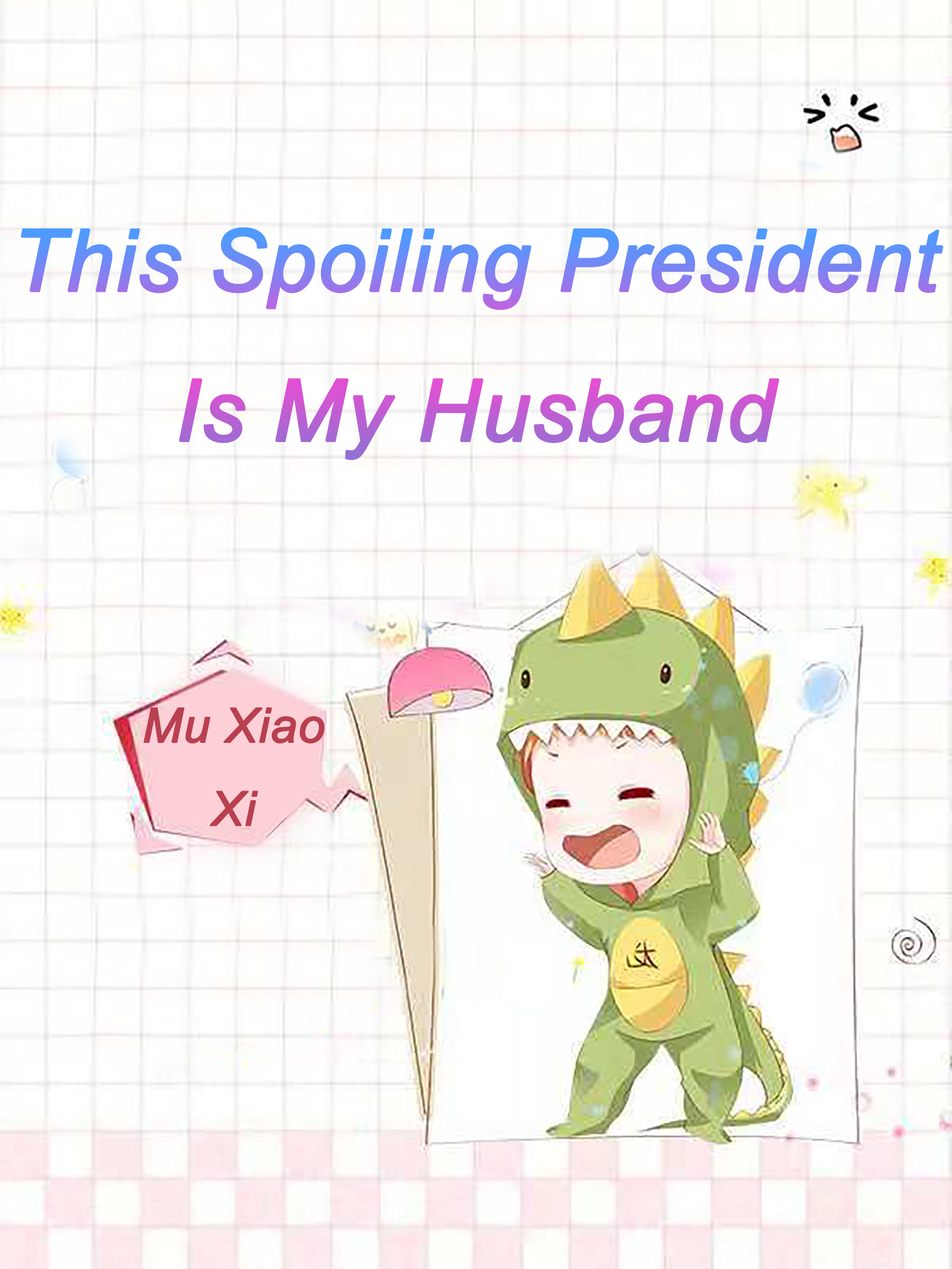 Cover image for This Spoiling President Is My Husband