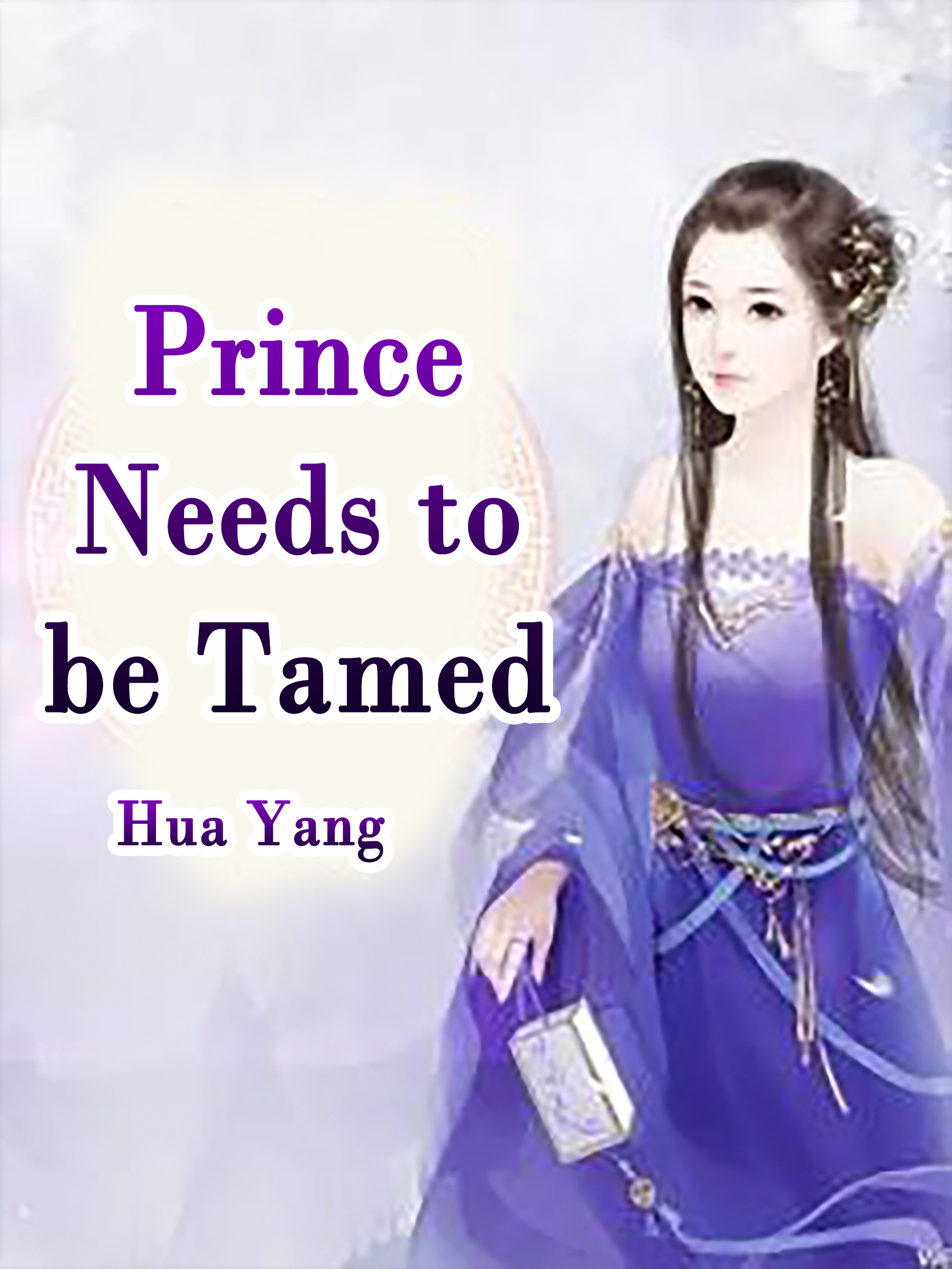 Cover image for Prince Needs to be Tamed