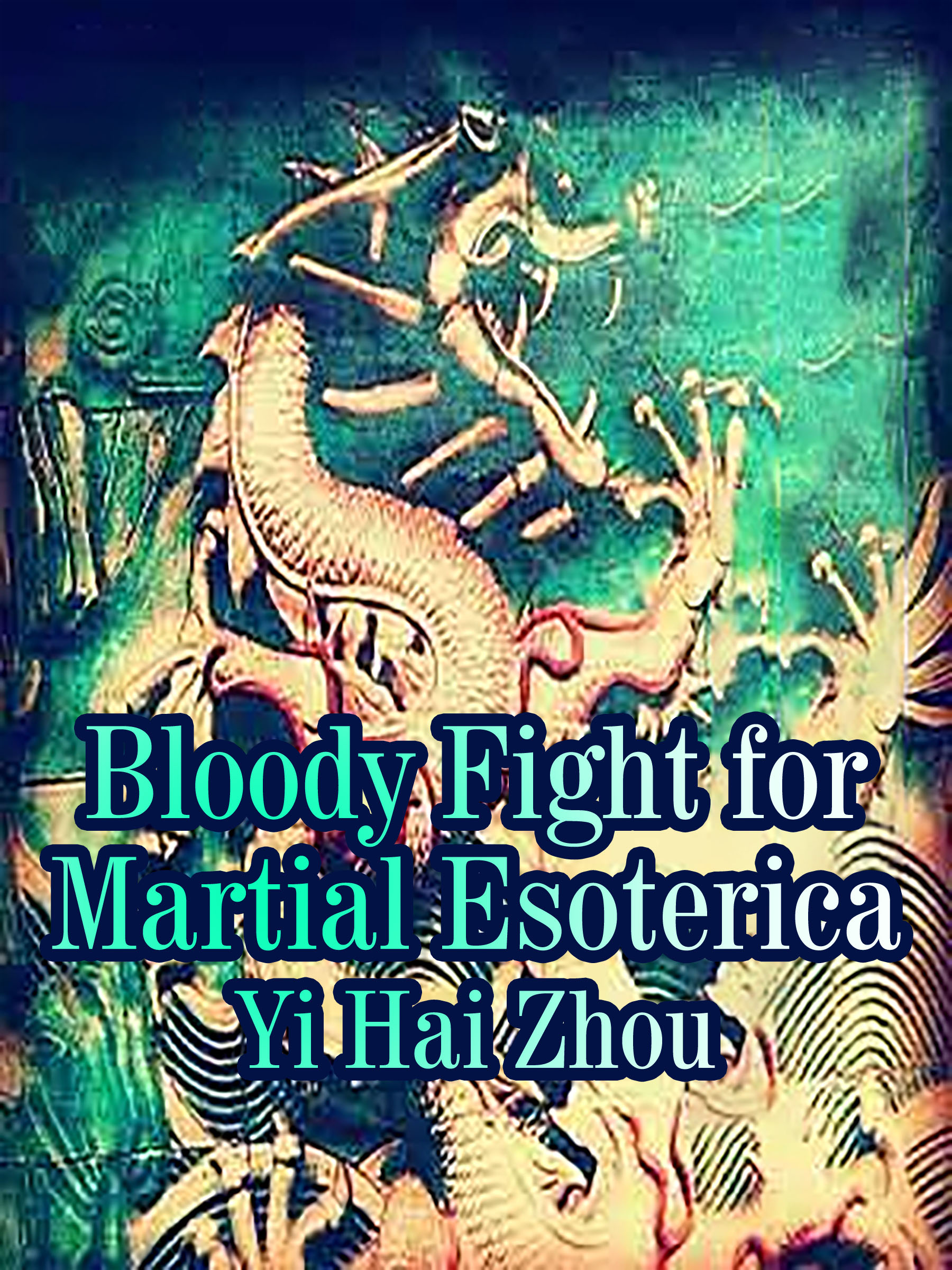 Cover image for Bloody Fight for Martial Esoterica