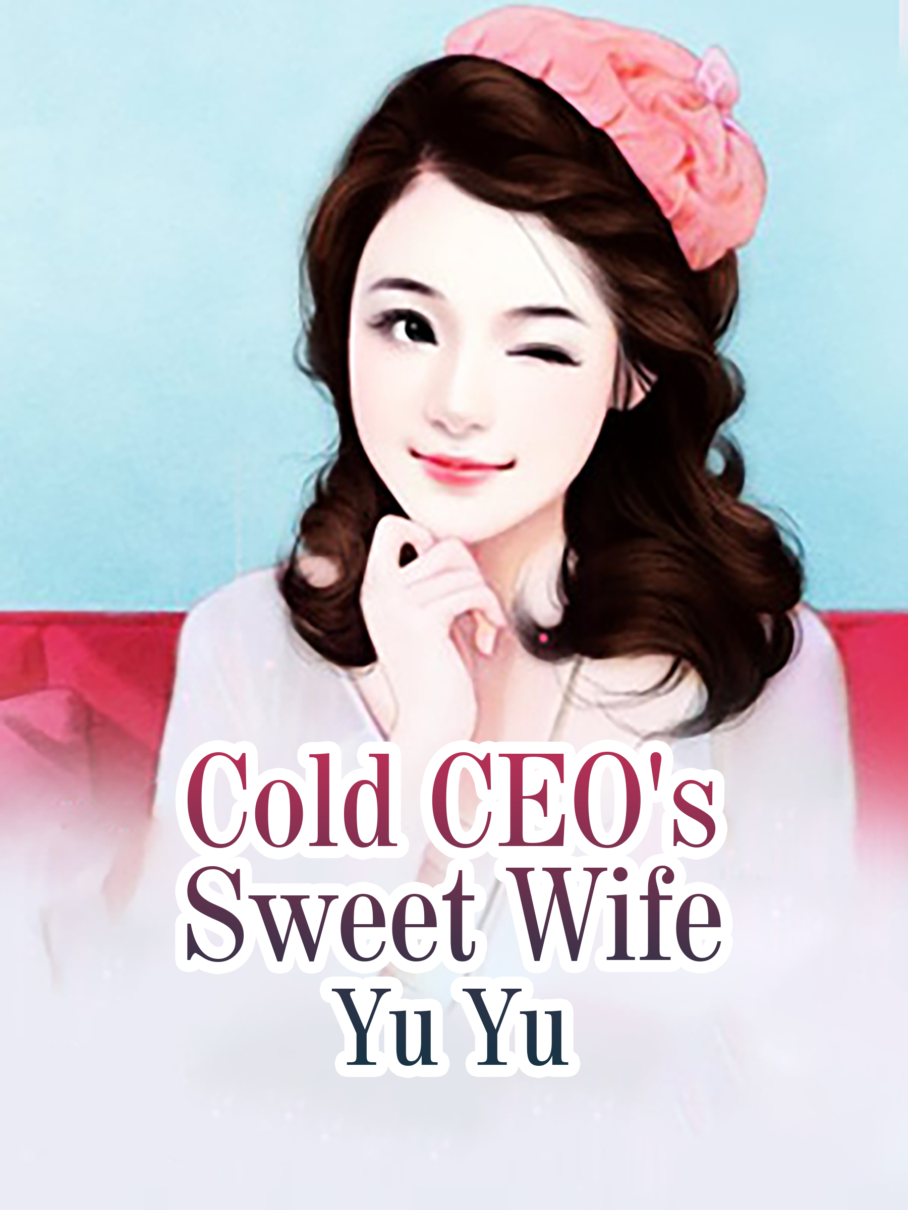 Cover image for Cold CEO's Sweet Wife