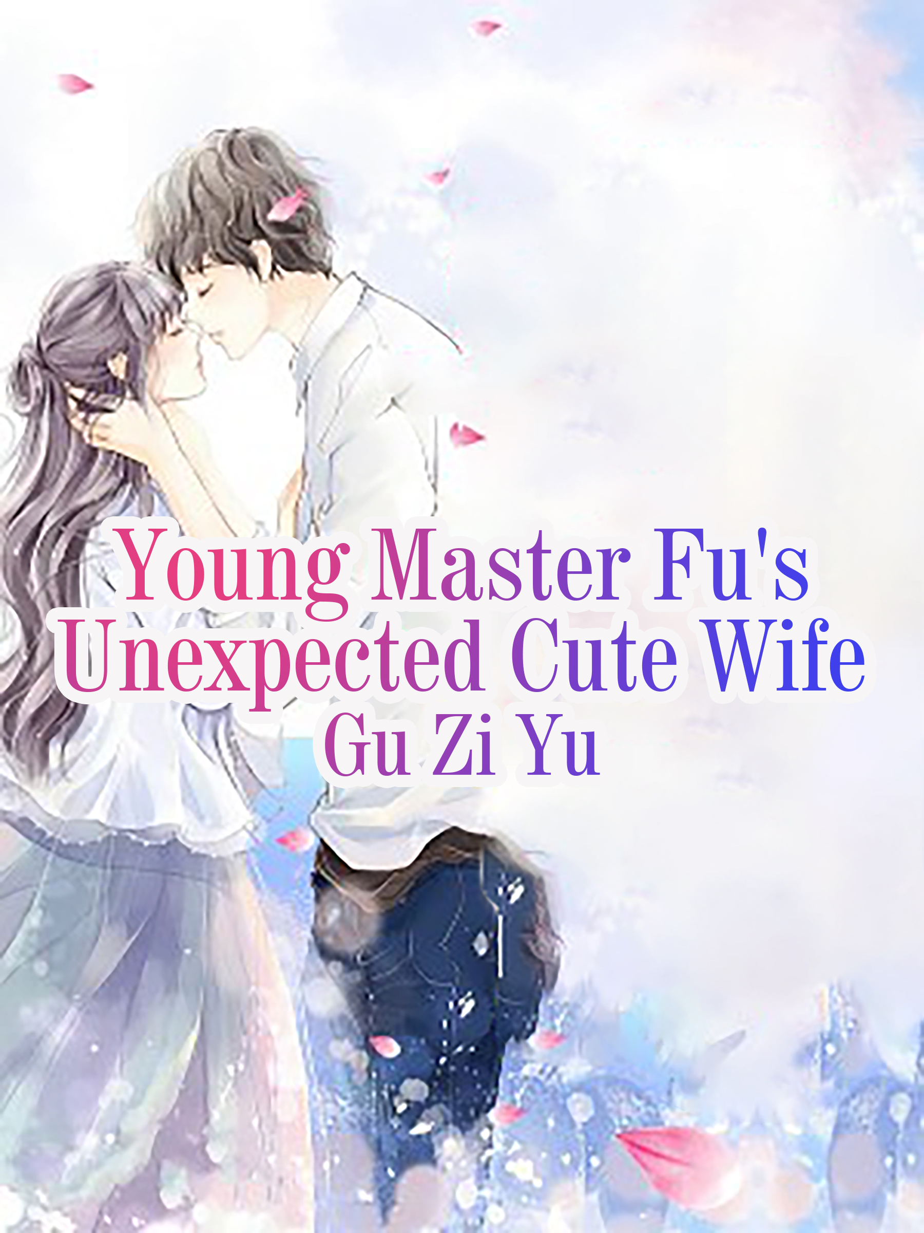 Cover image for Young Master Fu's Unexpected Cute Wife