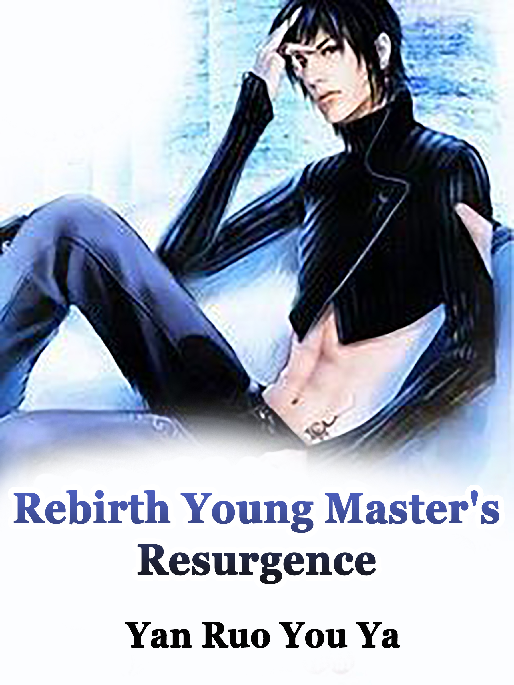 Cover image for Rebirth: Young Master's Resurgence