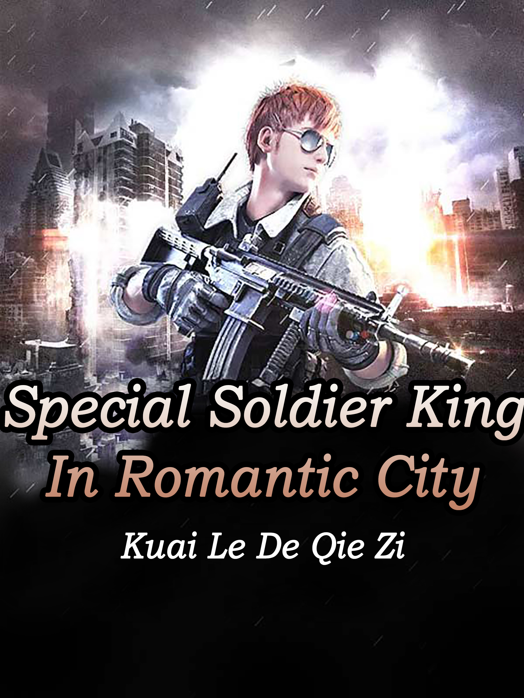 Cover image for Special Soldier King In Romantic City