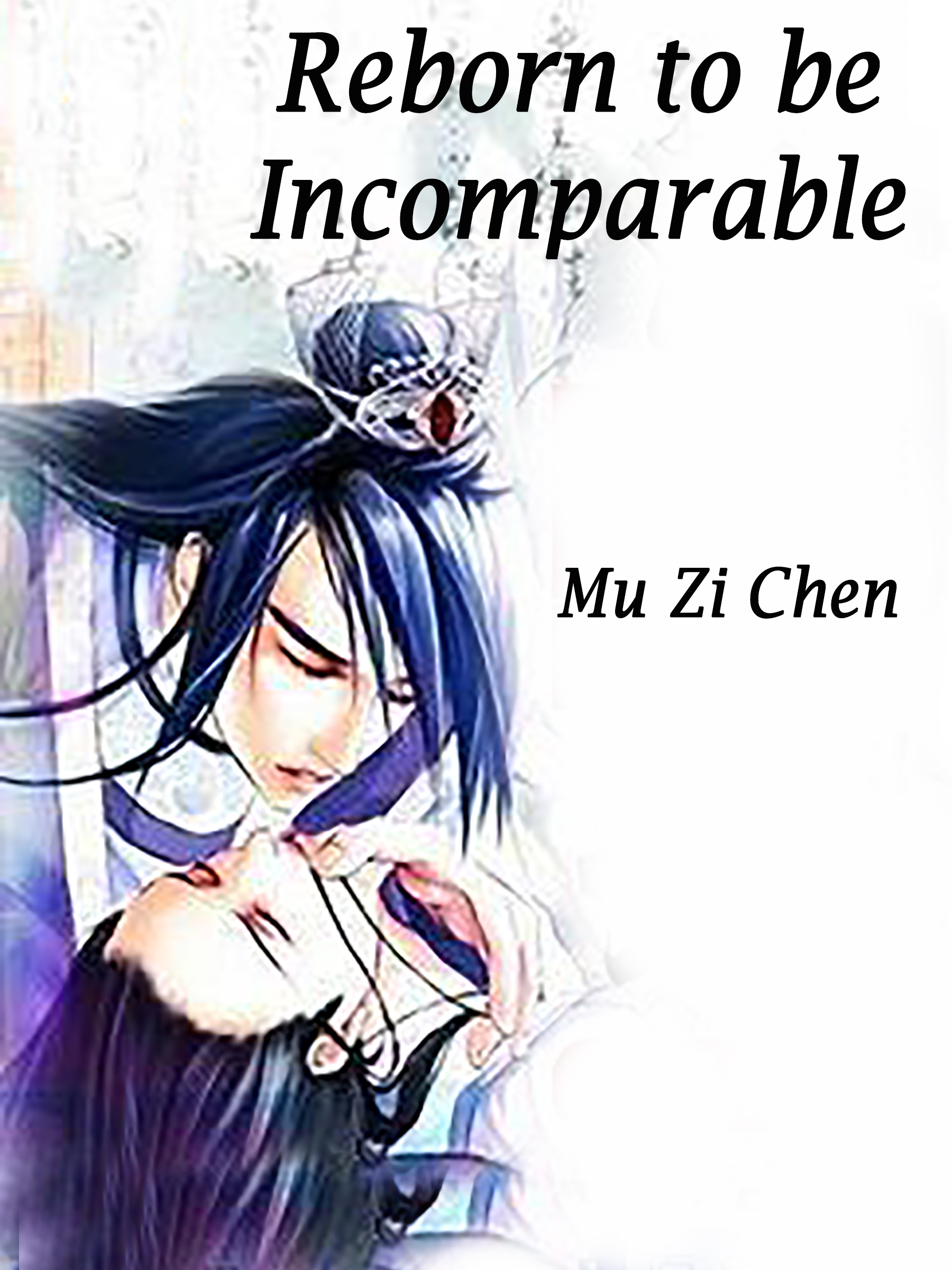 Cover image for Reborn to be Incomparable