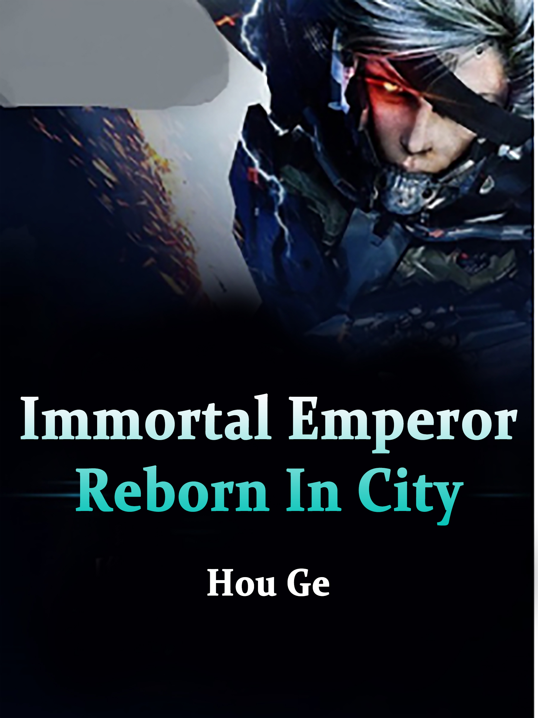 Cover image for Immortal Emperor Reborn In City