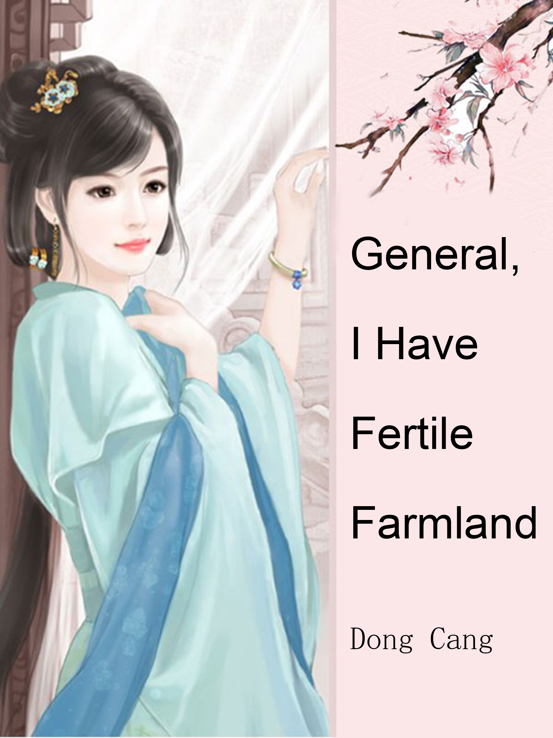 Cover image for General, I Have Fertile Farmland