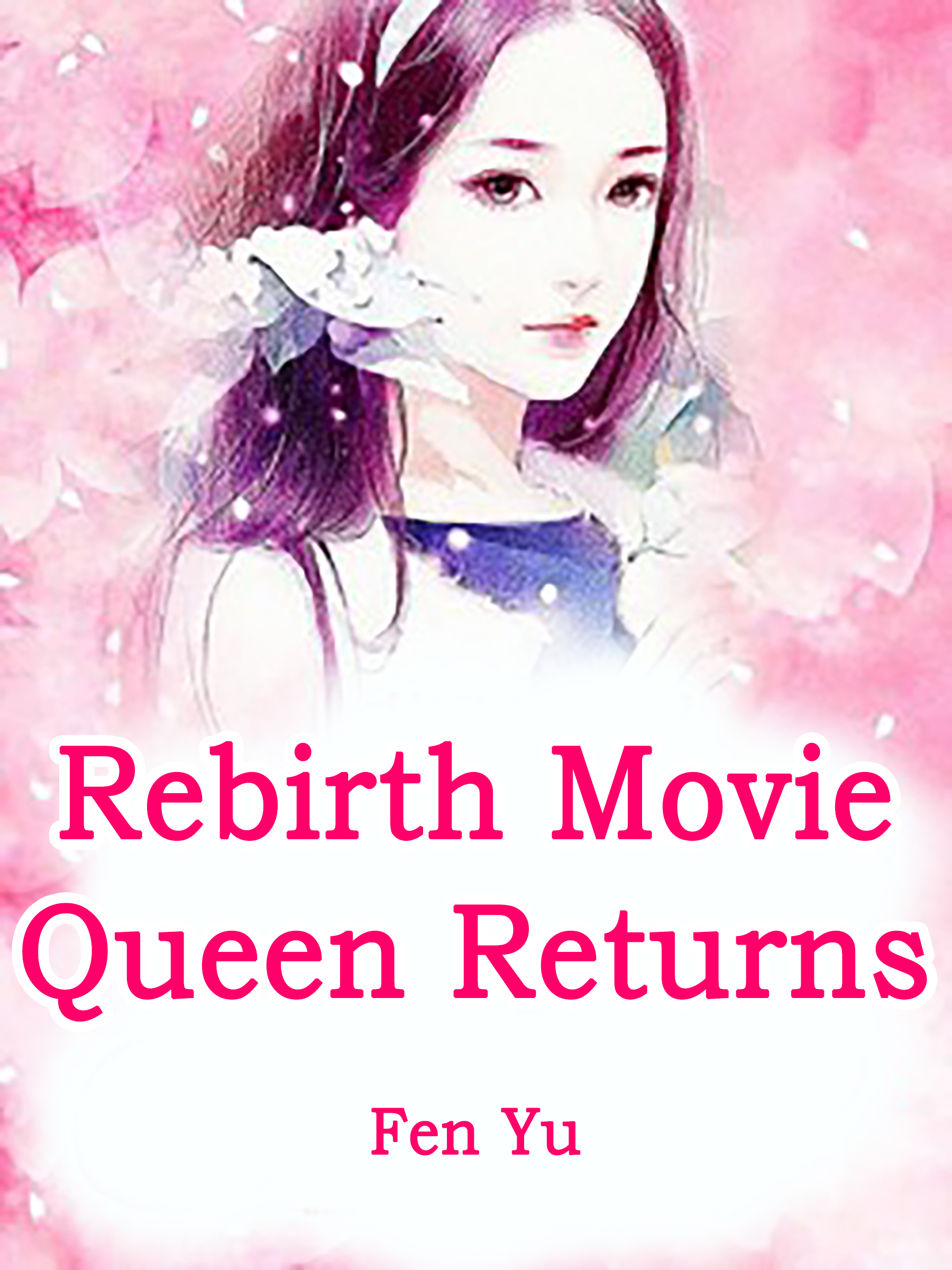 Cover image for Rebirth: Movie Queen Returns