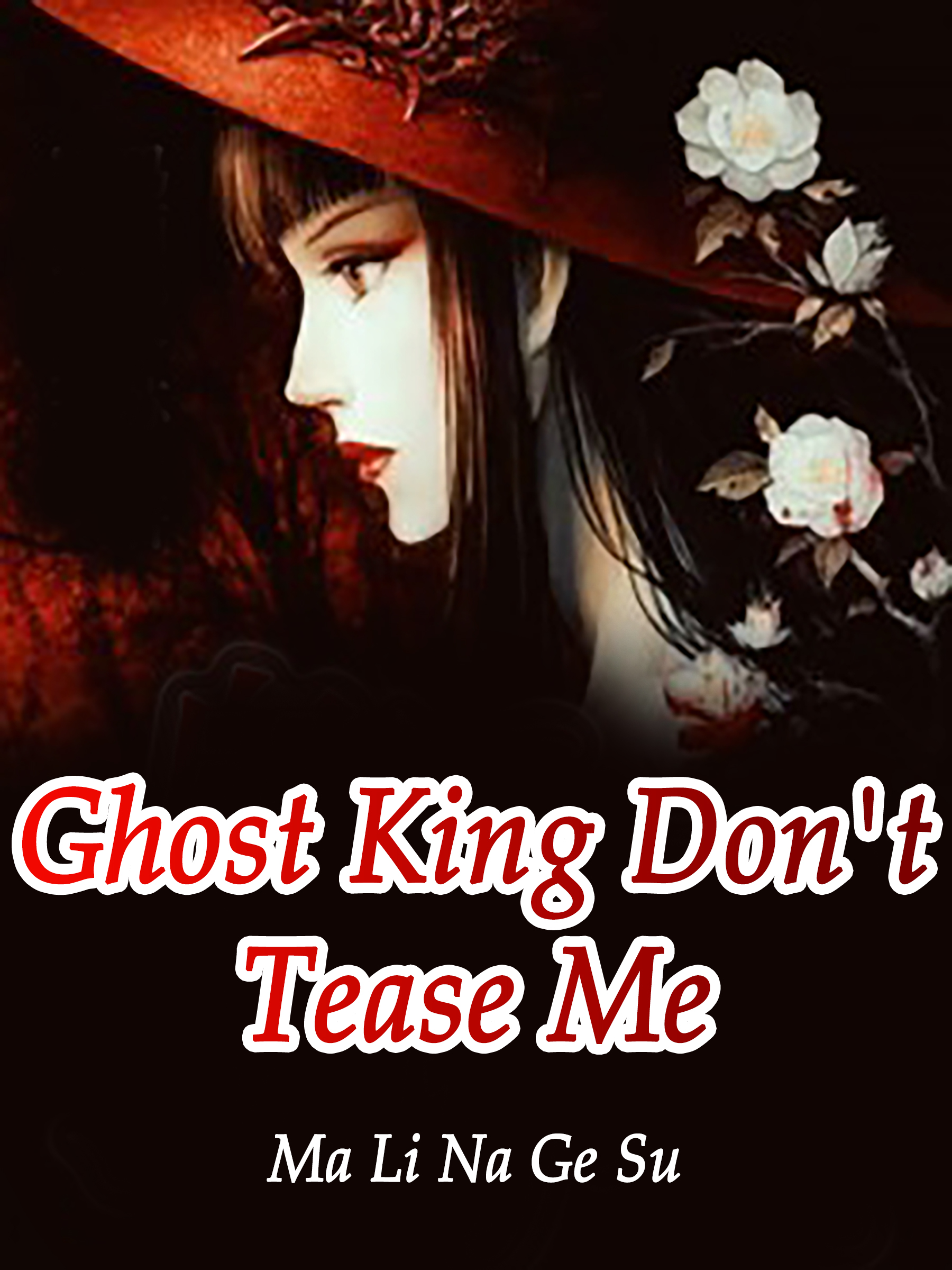 Cover image for Ghost King, Don't Tease Me