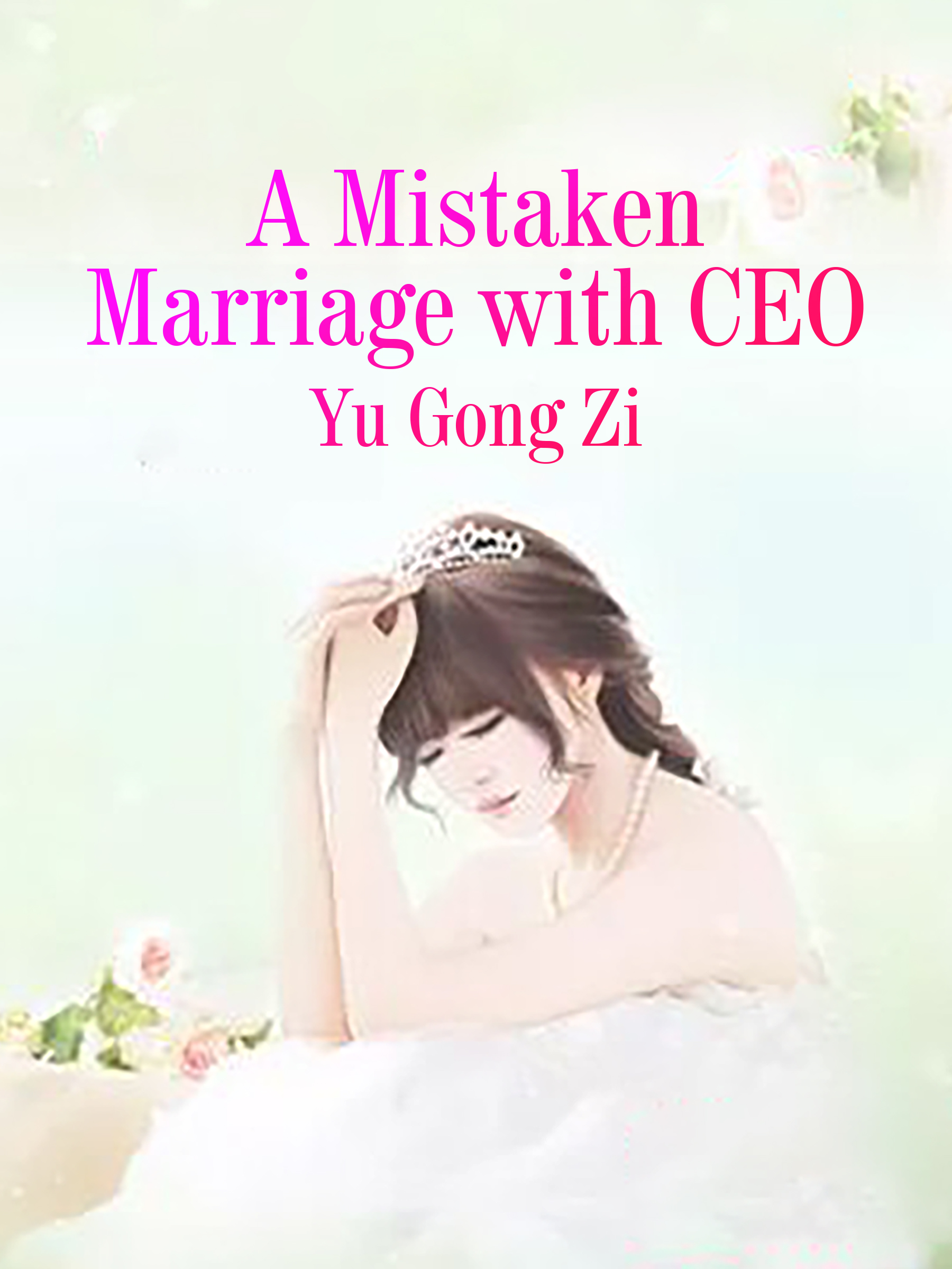Cover image for A Mistaken Marriage with CEO