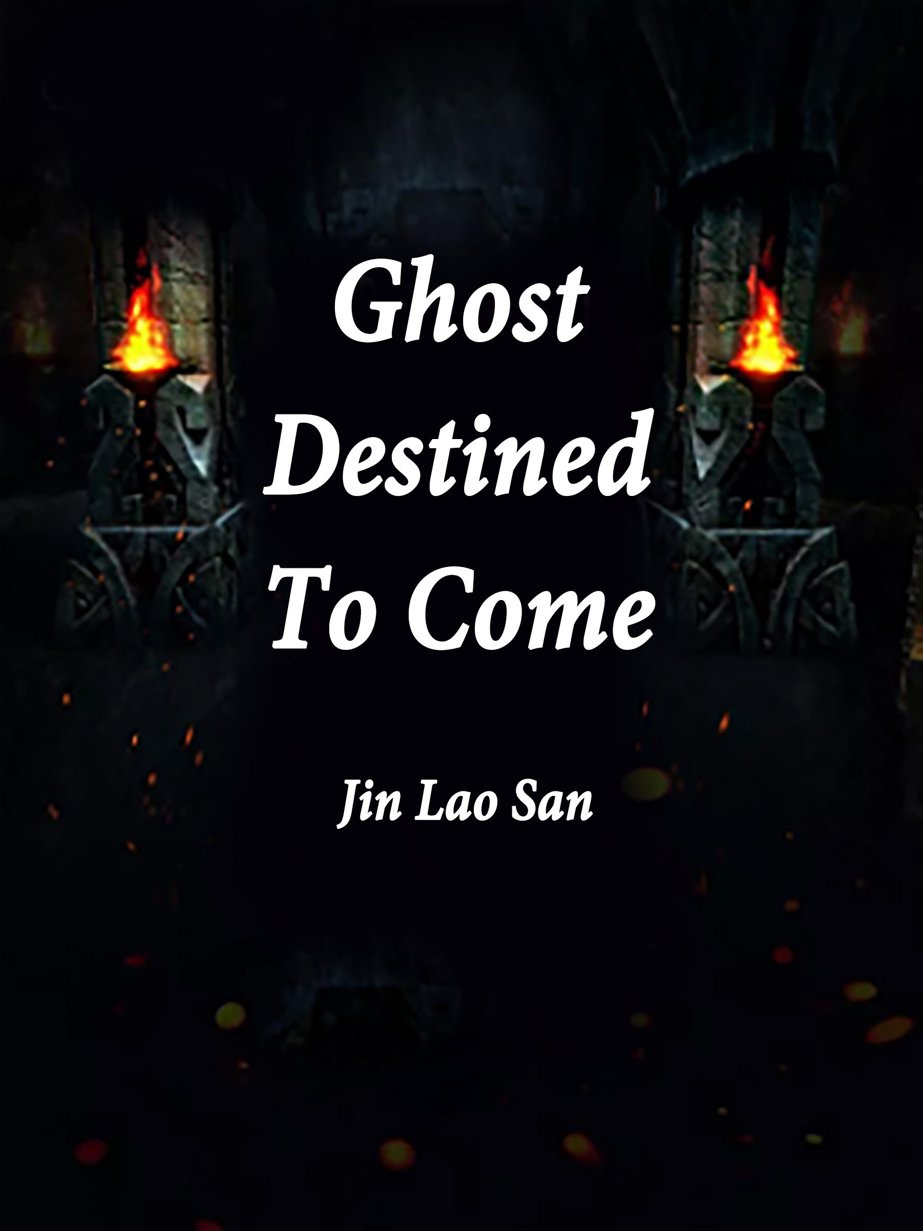 Cover image for Ghost Destined To Come
