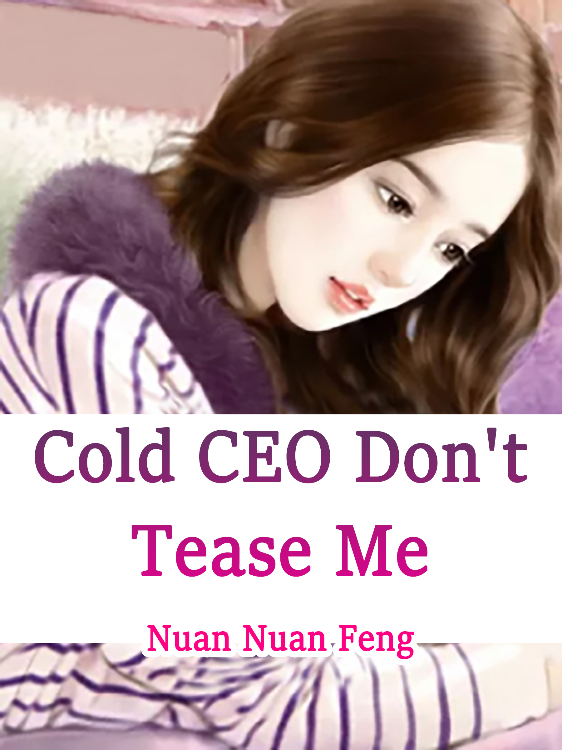 Cover image for Cold CEO, Don't Tease Me