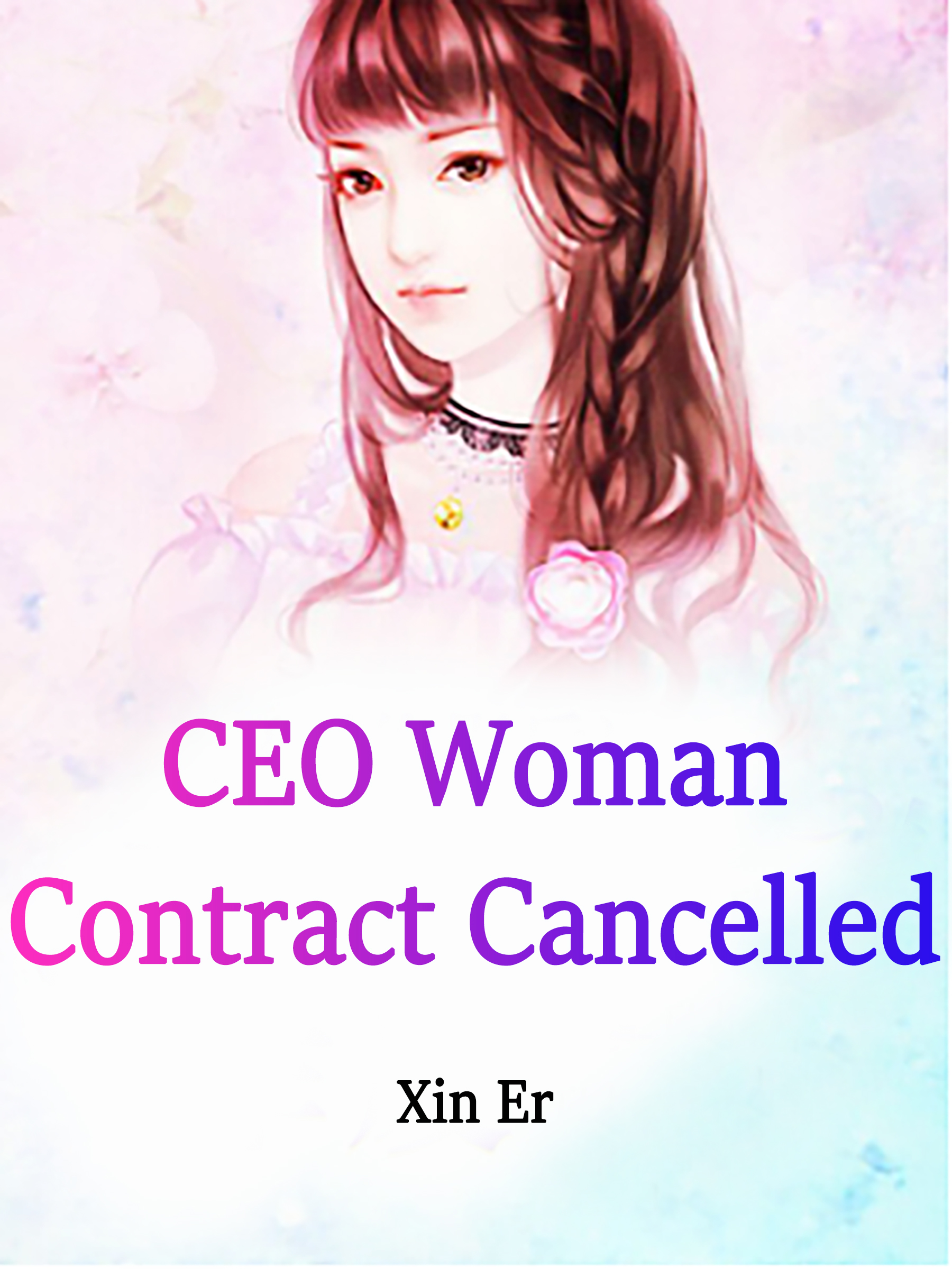 Cover image for CEO: Woman, Contract Cancelled