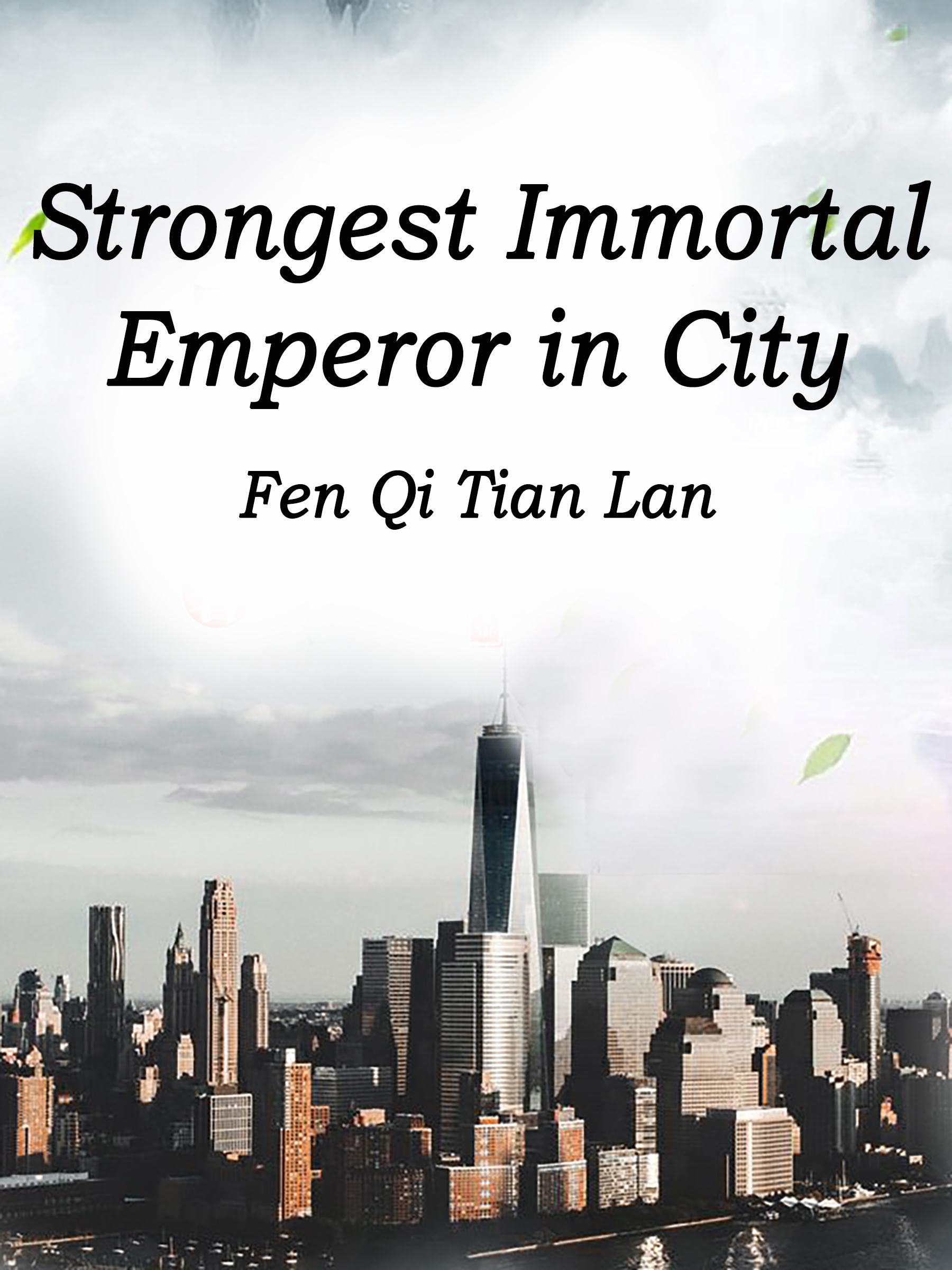 Strongest Immortal Emperor in City Novel Full Story