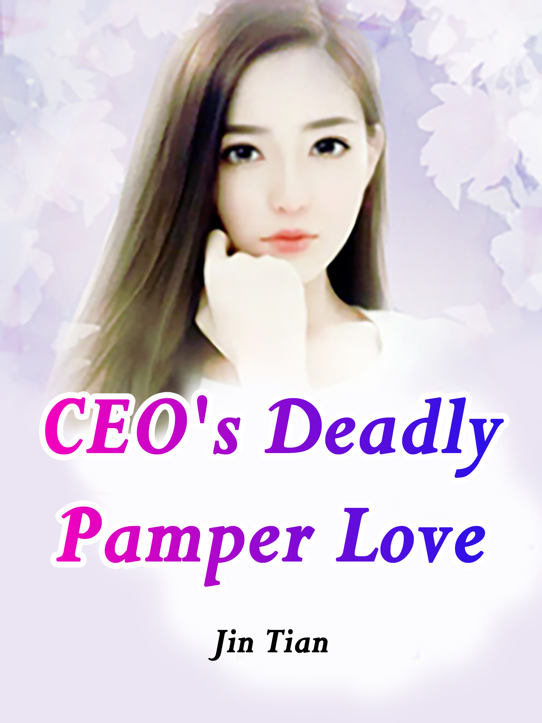 Cover image for CEO's Deadly Pamper Love