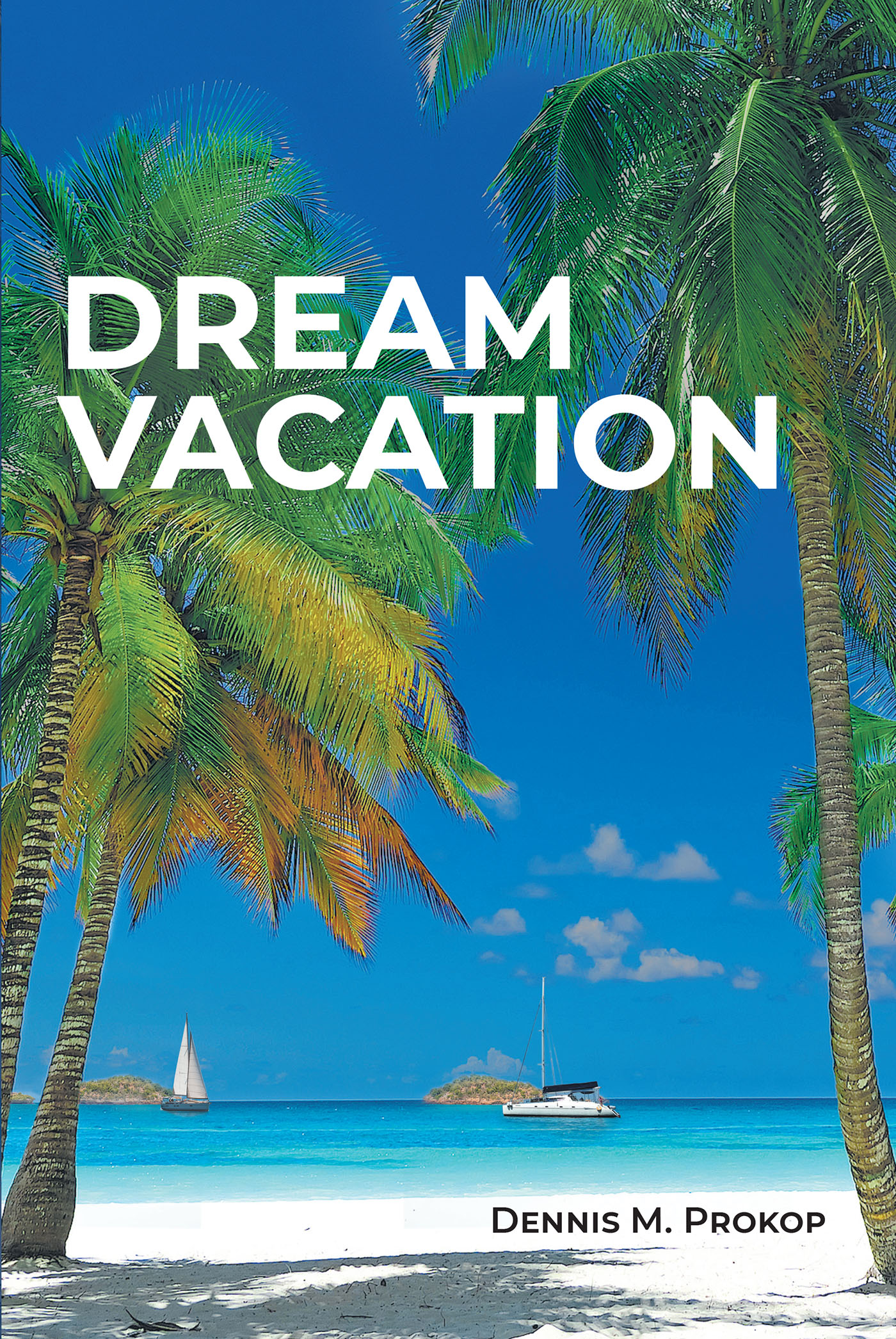 Cover image for Dream Vacation