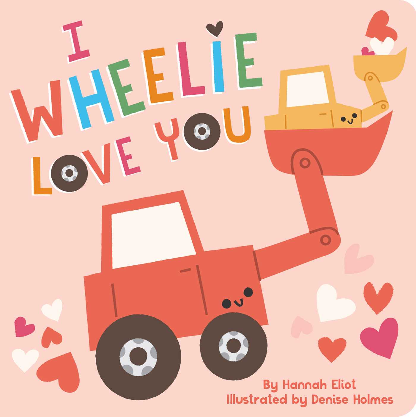 Cover image for I Wheelie Love You