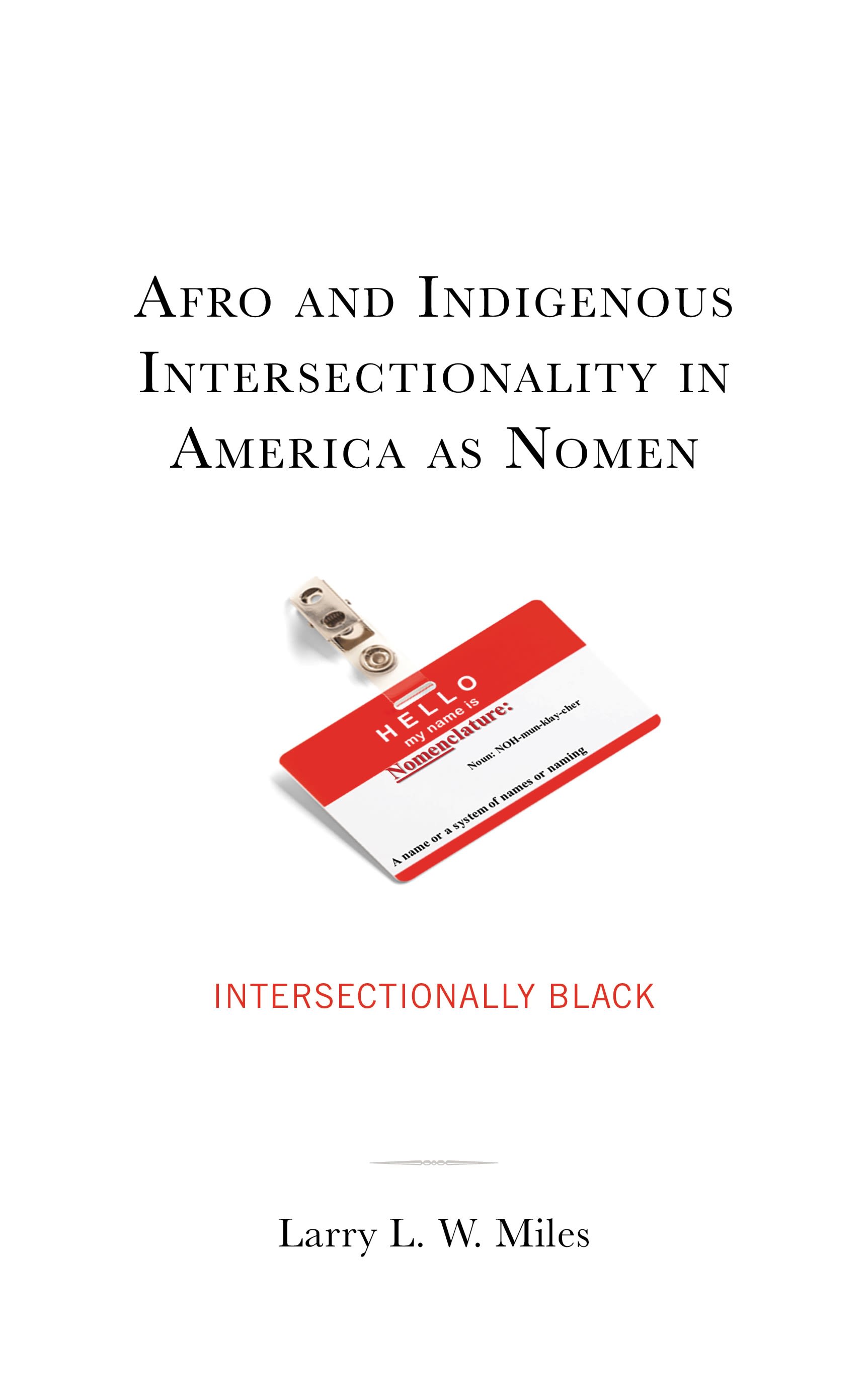 Cover image for Afro and Indigenous Intersectionality in America as Nomen