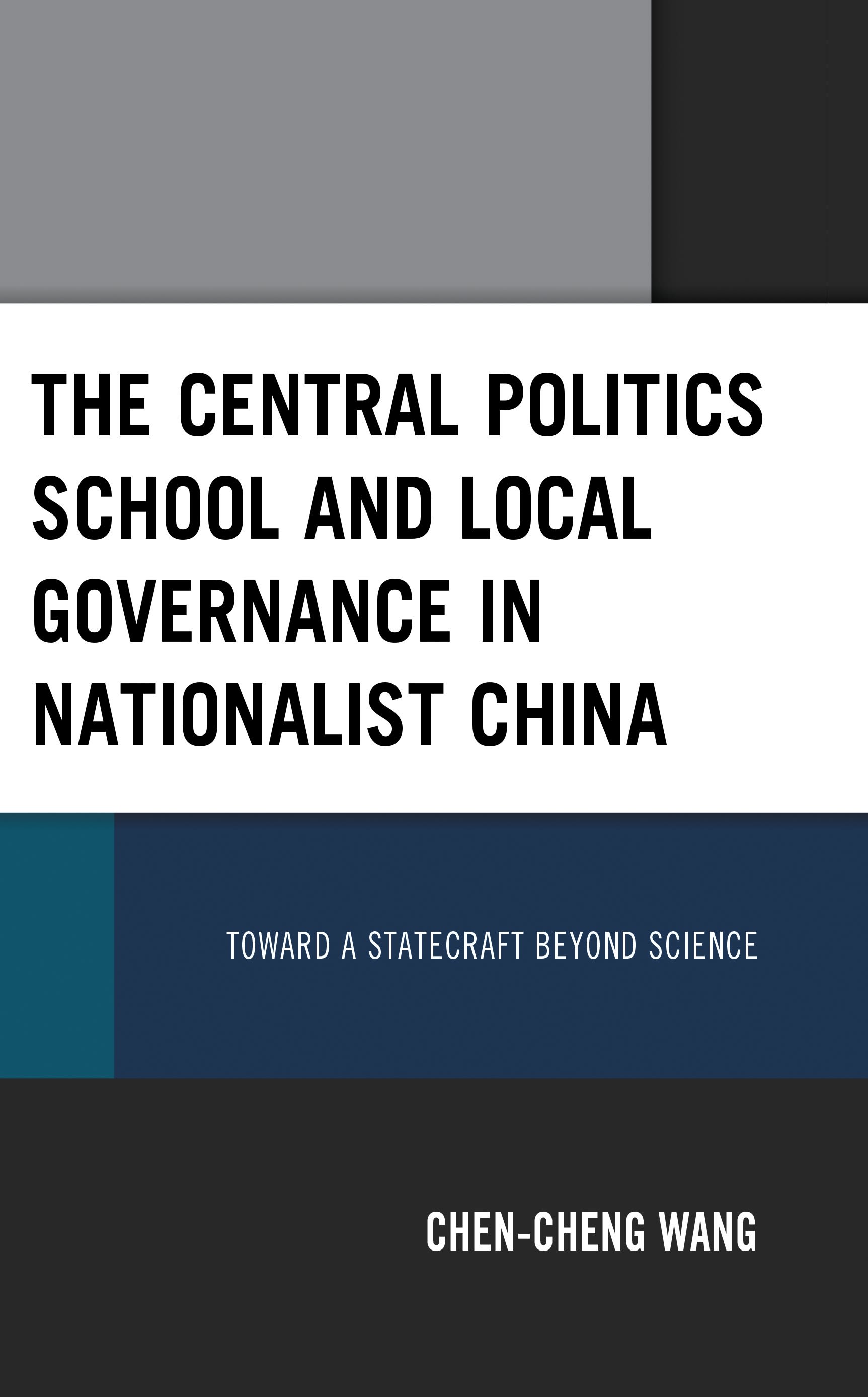 Cover image for The Central Politics School and Local Governance in Nationalist China