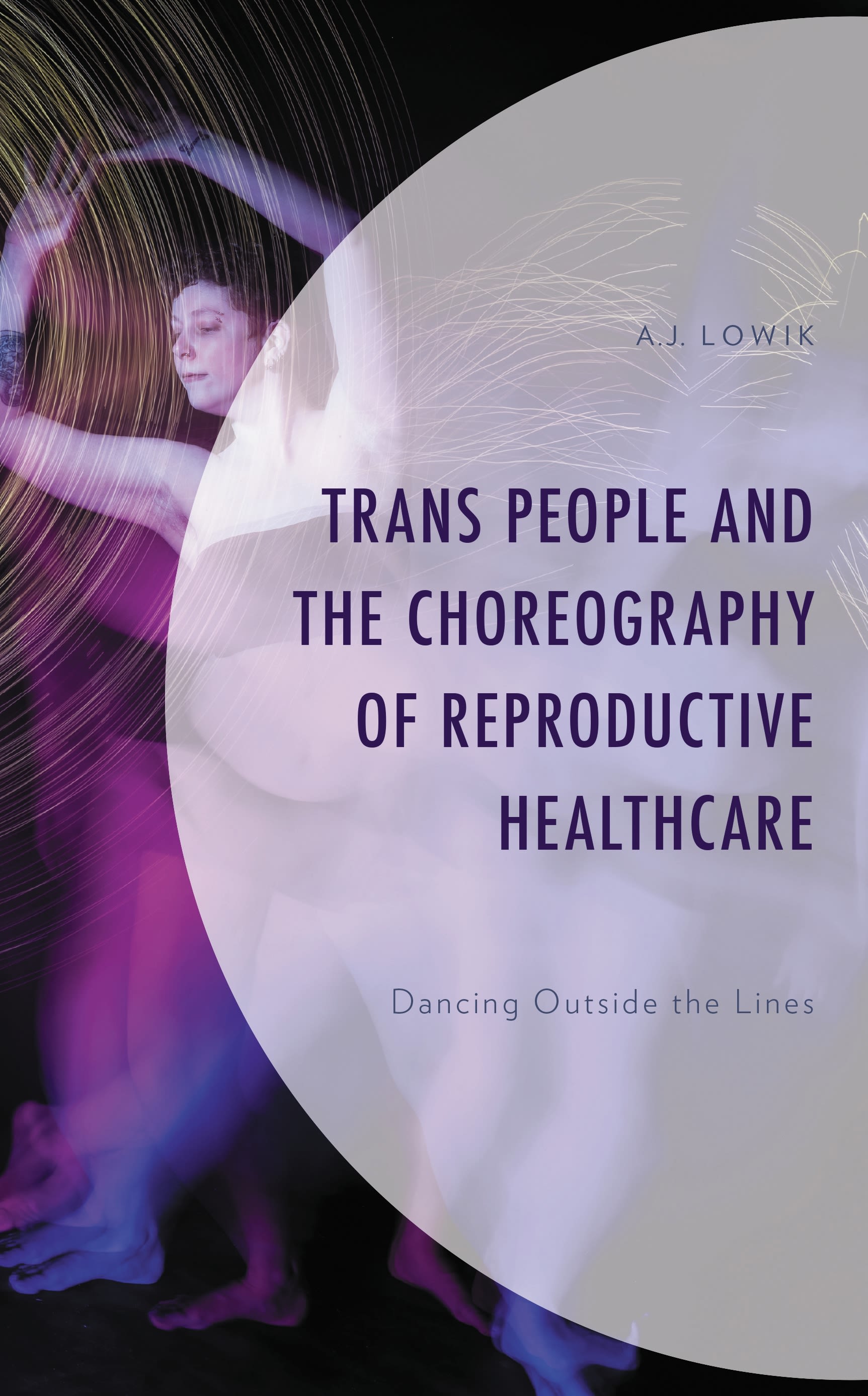 Cover image for Trans People and the Choreography of Reproductive Healthcare