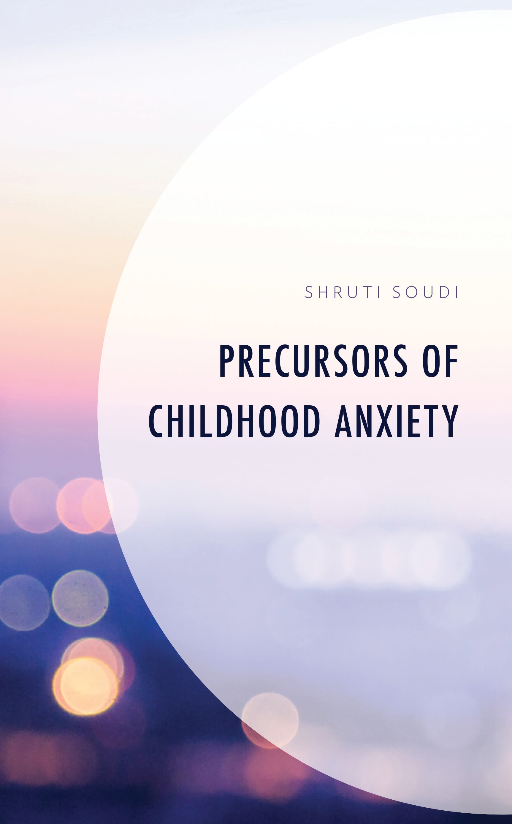 Cover image for Precursors of Childhood Anxiety