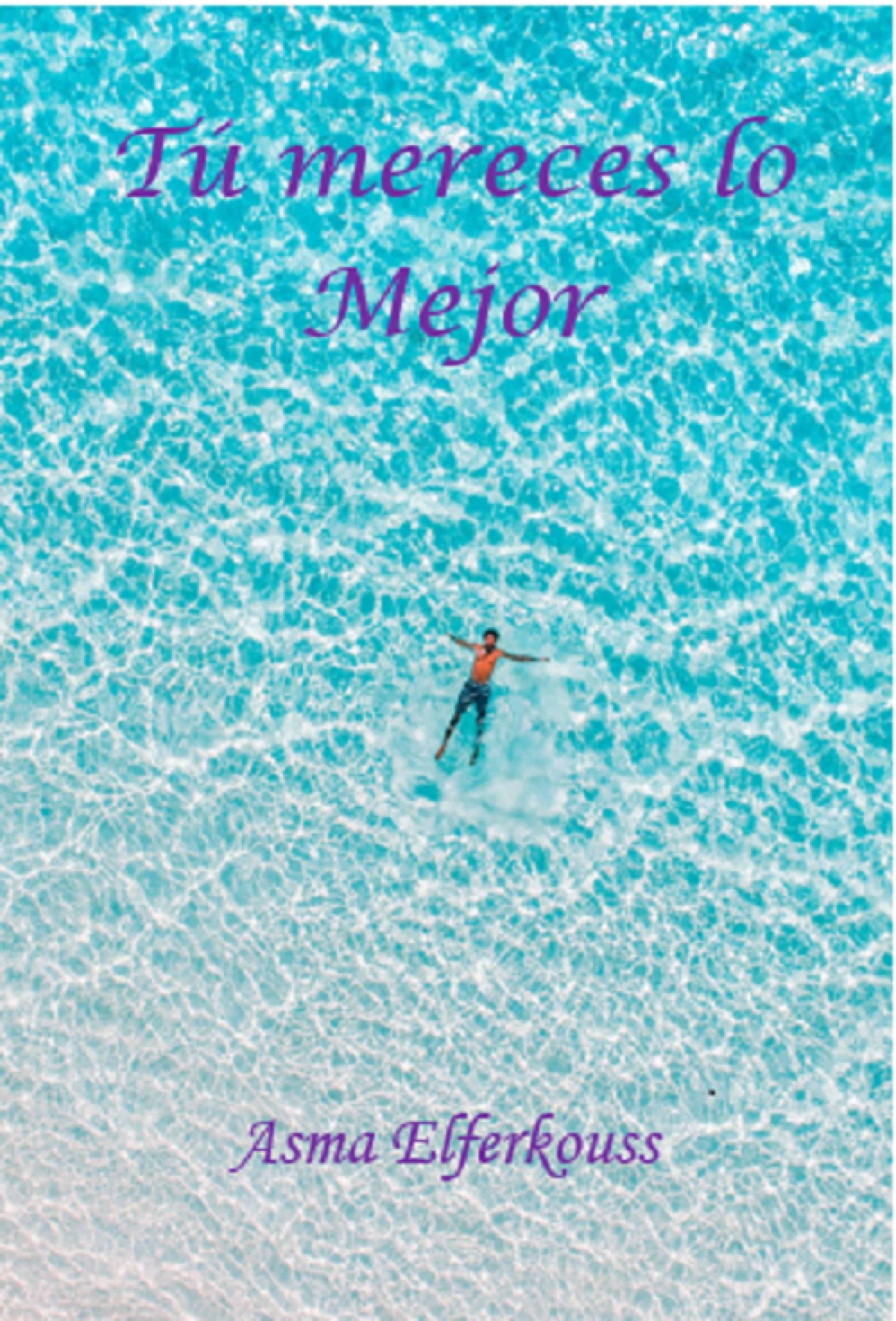 Cover image for Tu mereces lo mejor