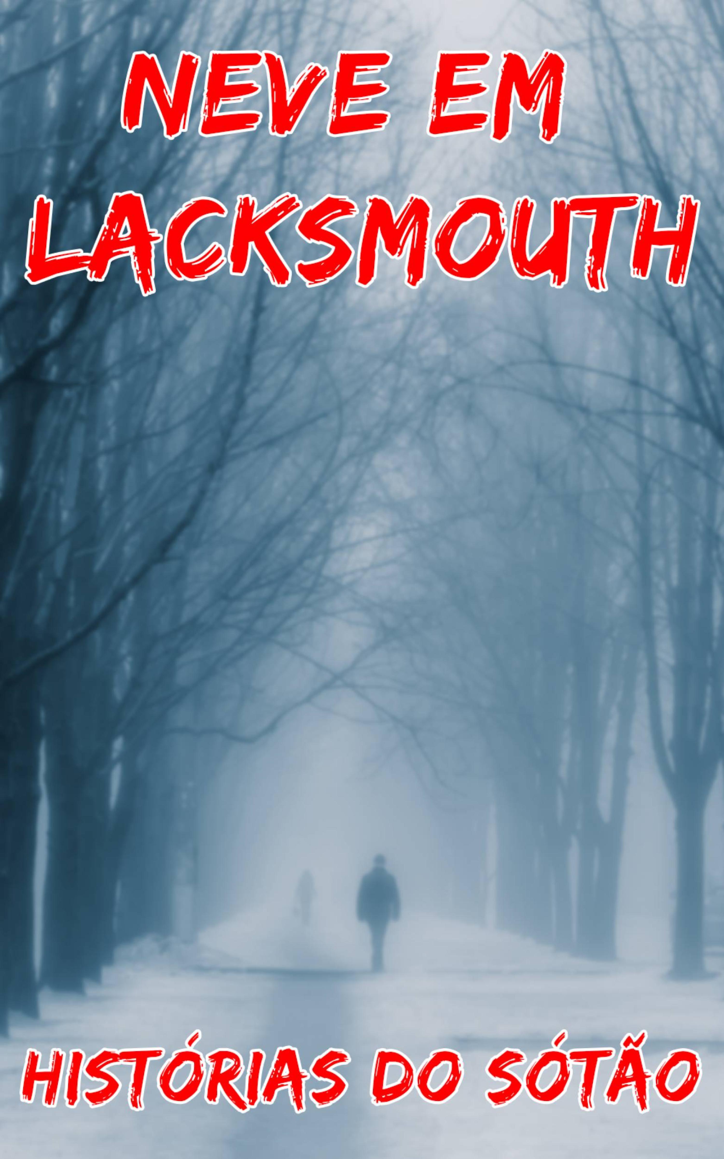 Cover image for Neve Em Lacksmouth