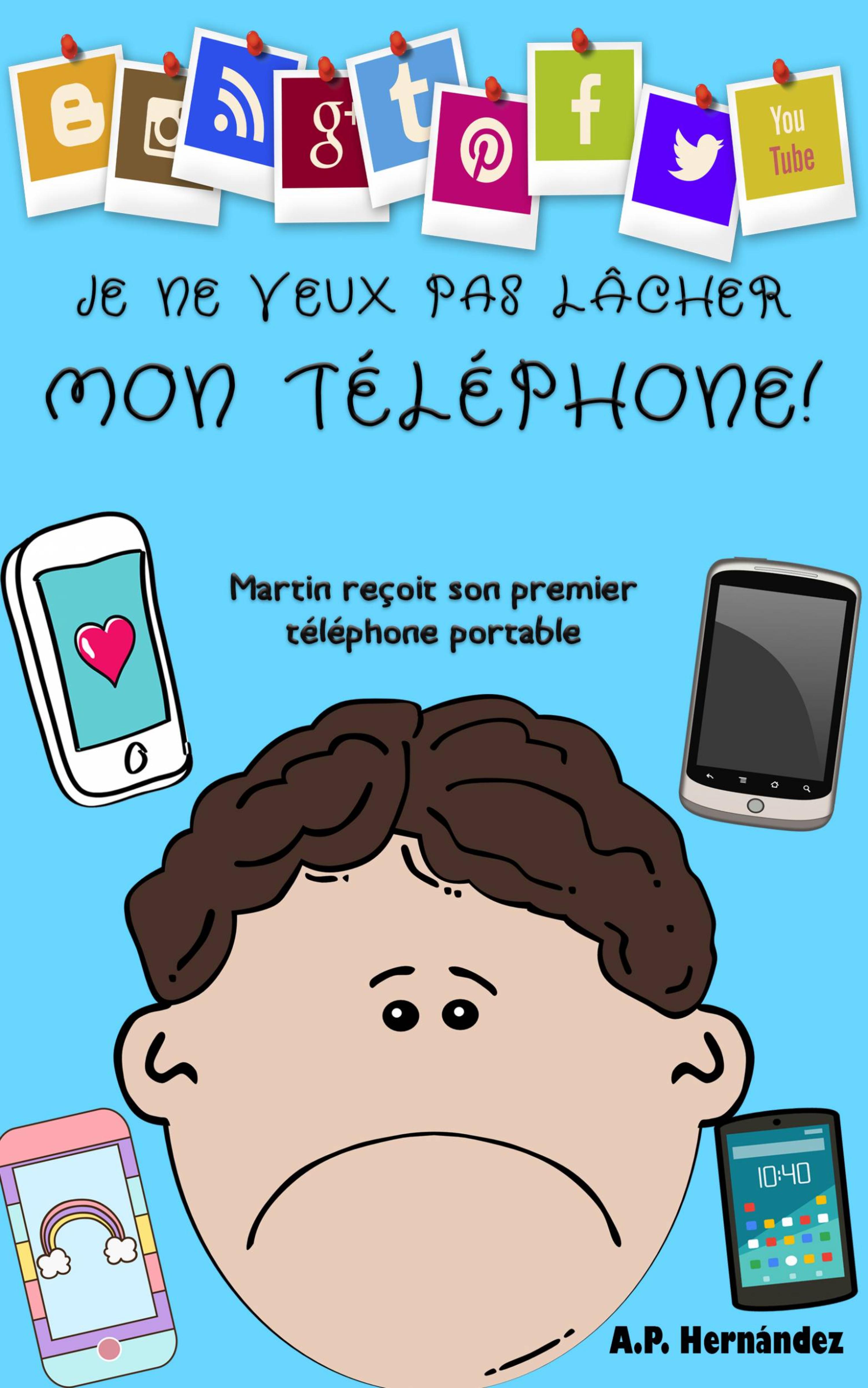 Cover image for Je ne veux pas lacher mon telephone !