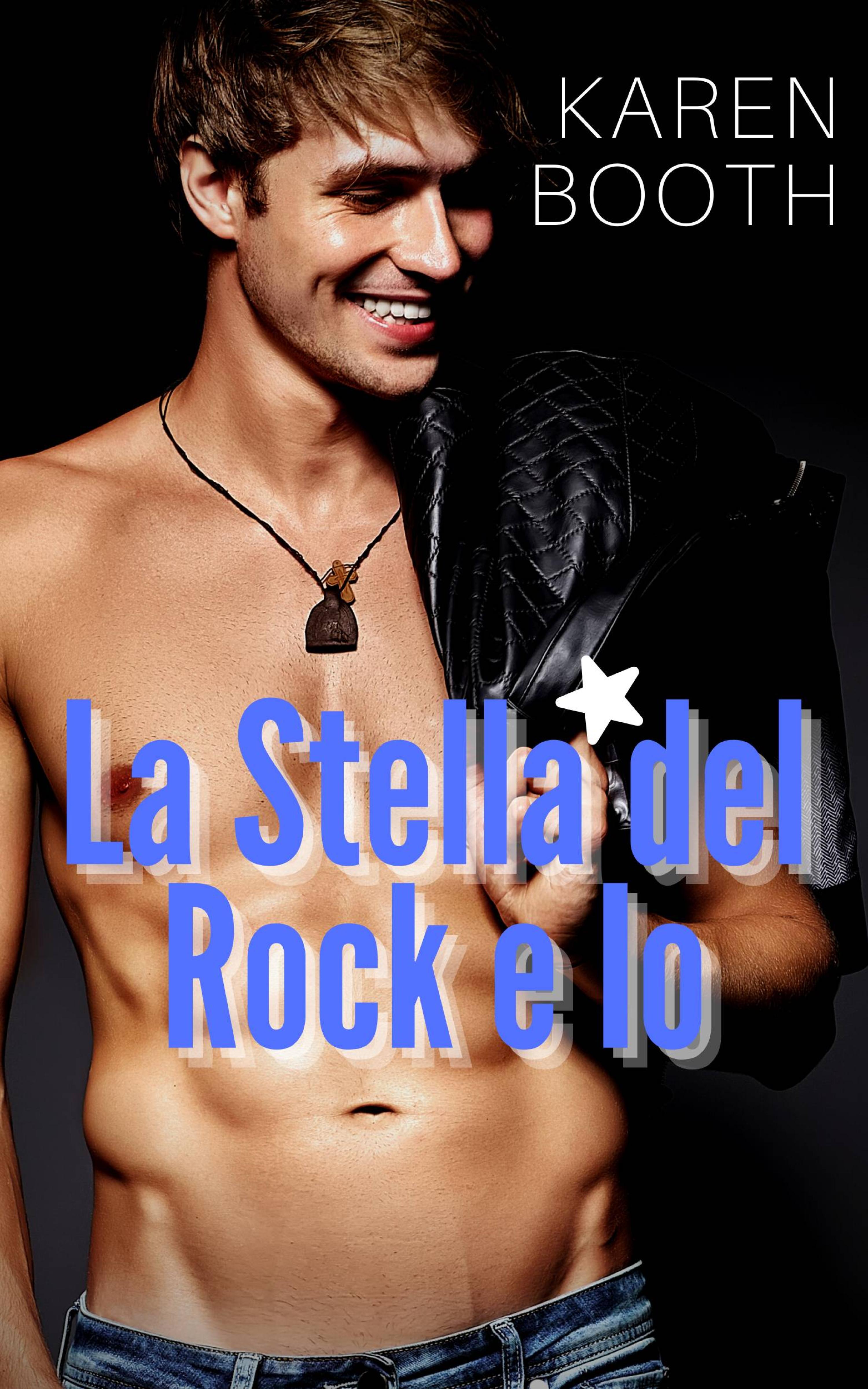 Cover image for La Stella del Rock e Io