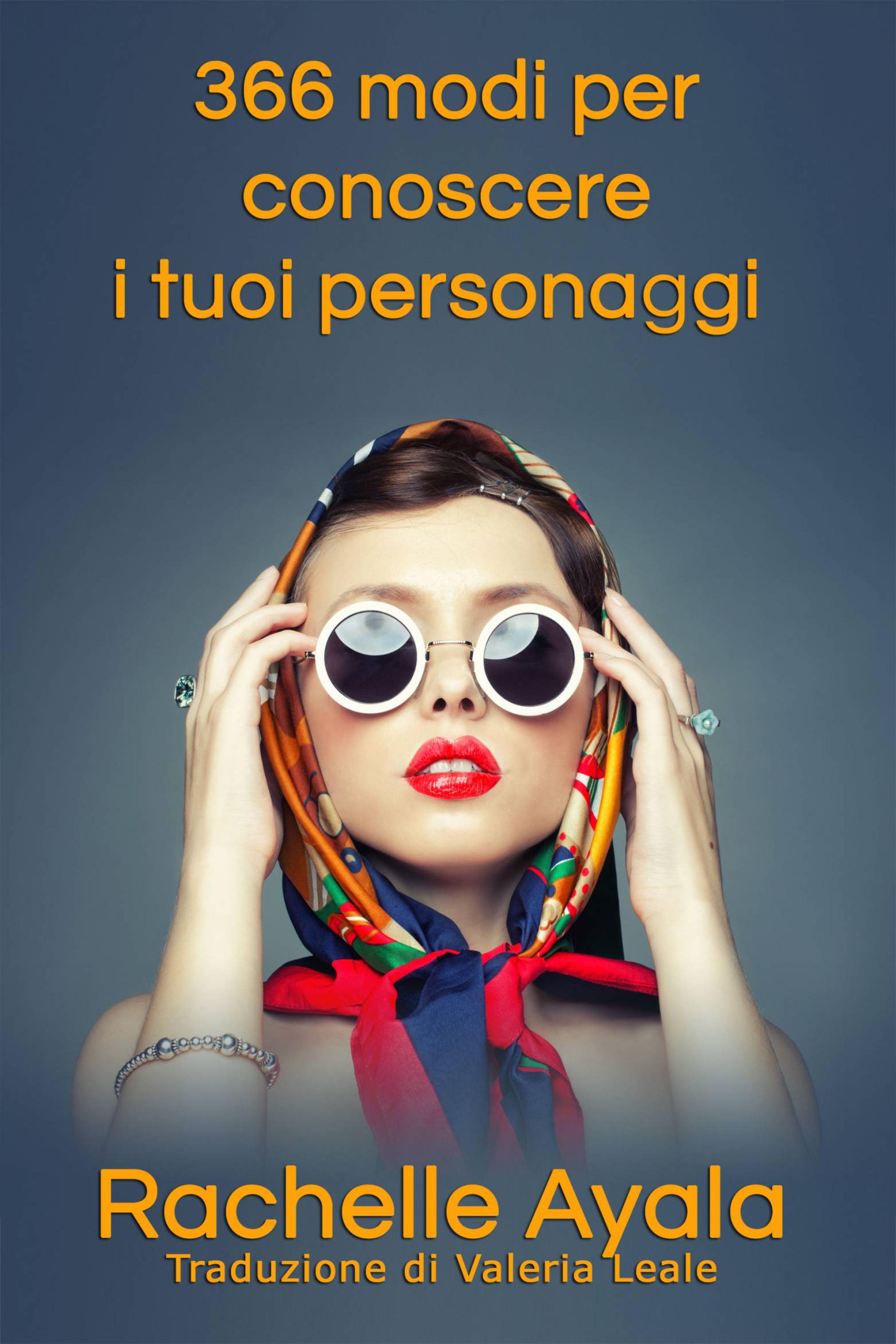 Cover image for 366 modi per conoscere i tuoi personaggi