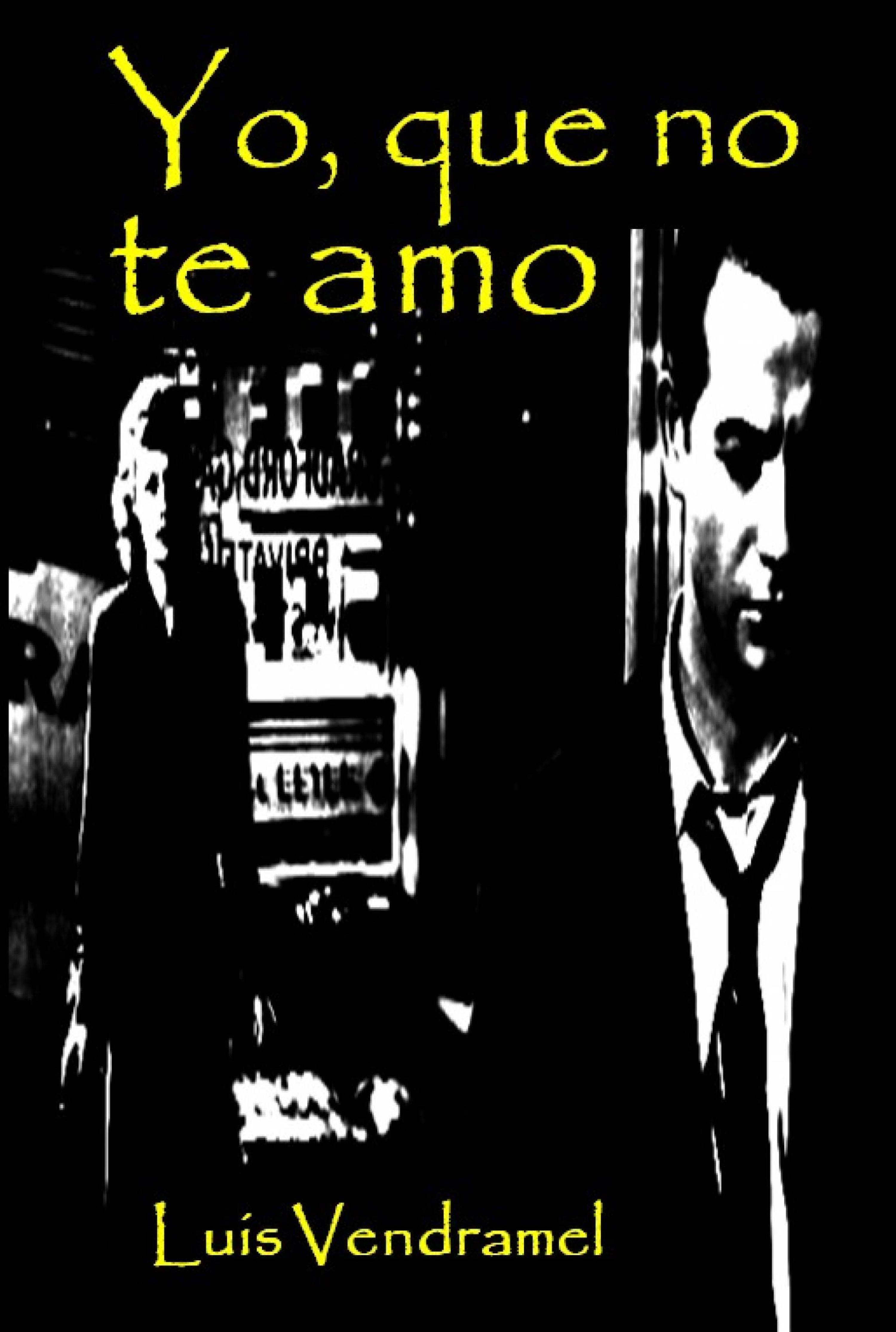 Cover image for Yo, que no te amo
