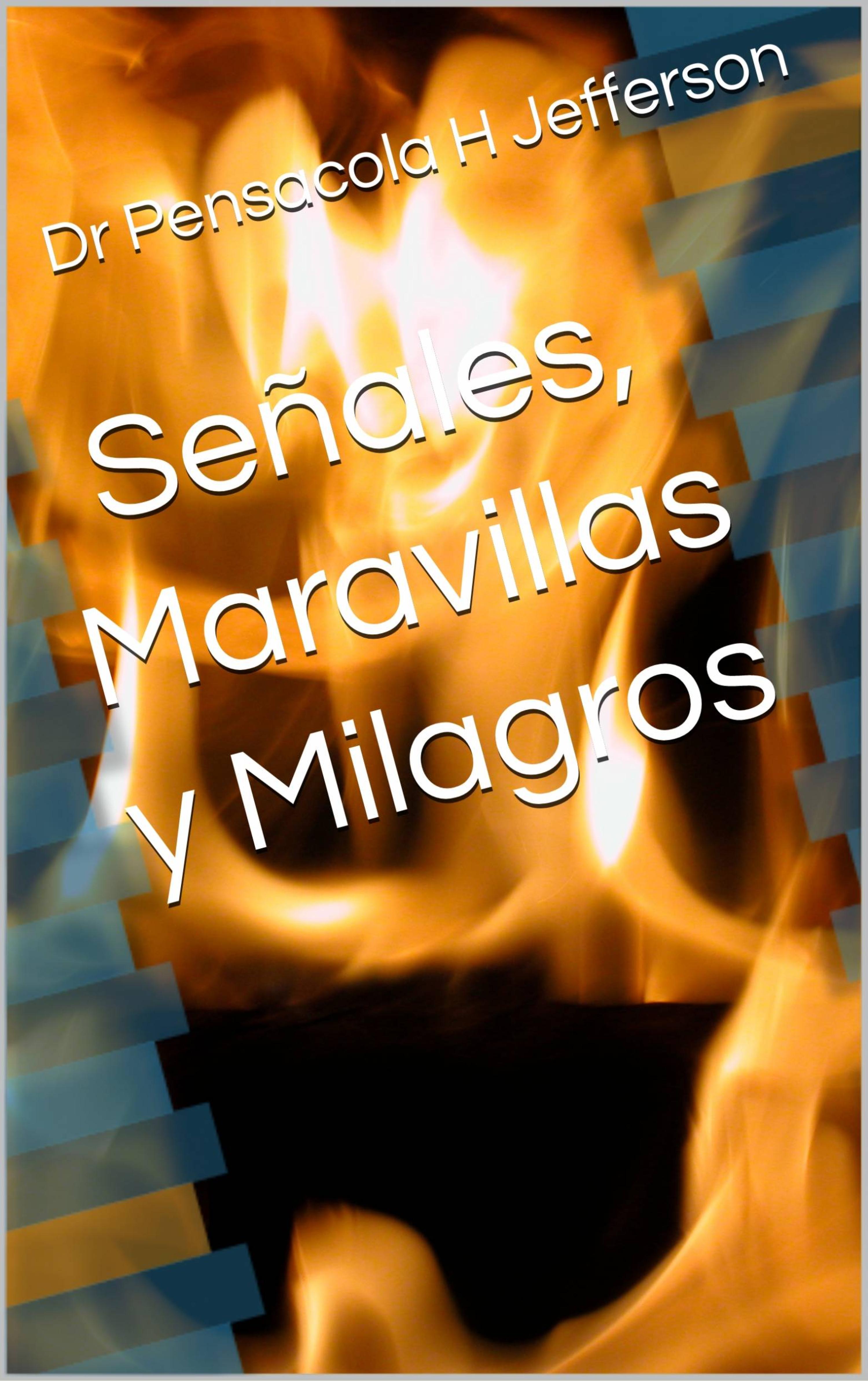Cover image for Senales, Maravillas y Milagros