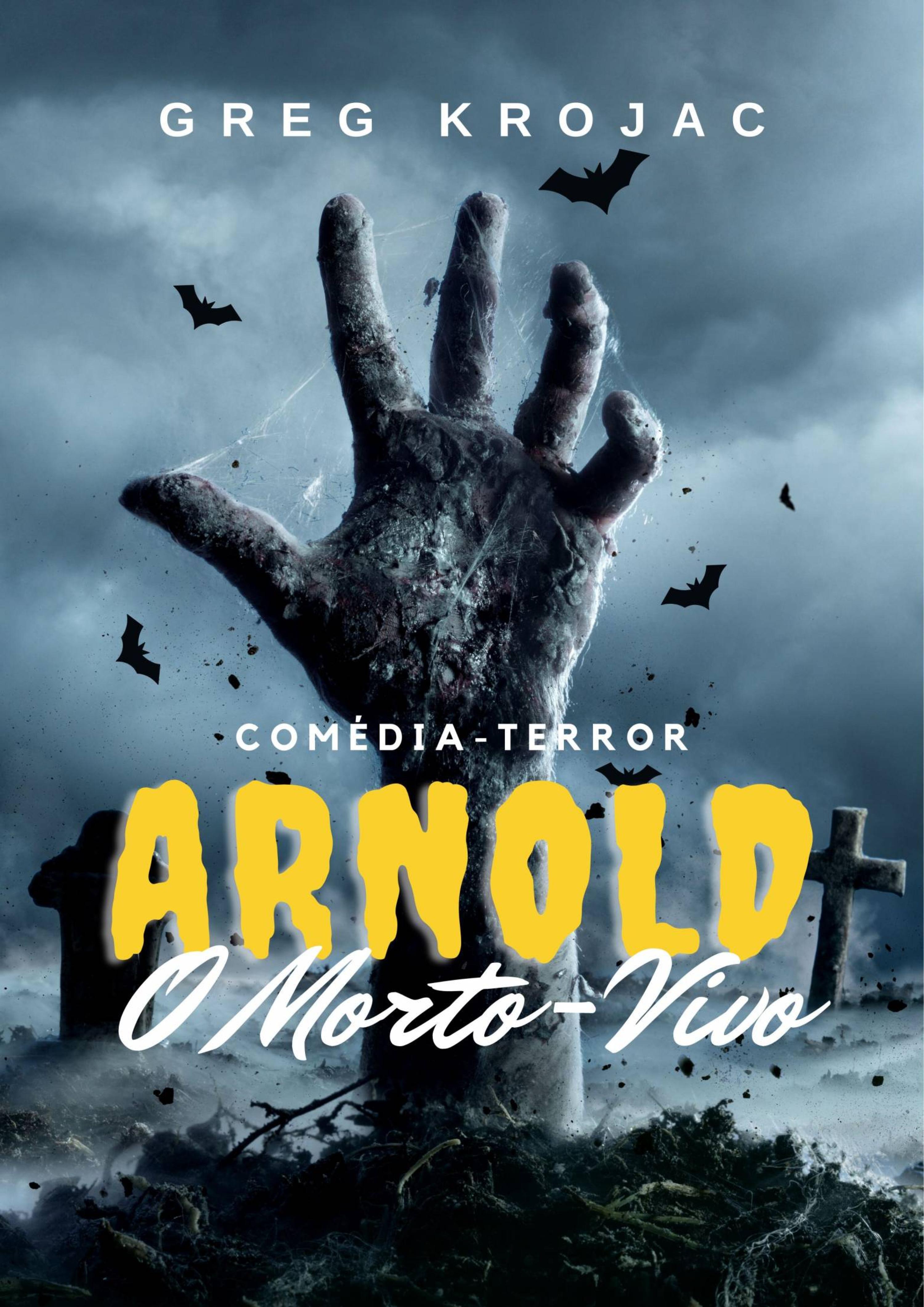 Cover image for Arnold O Morto Vivo