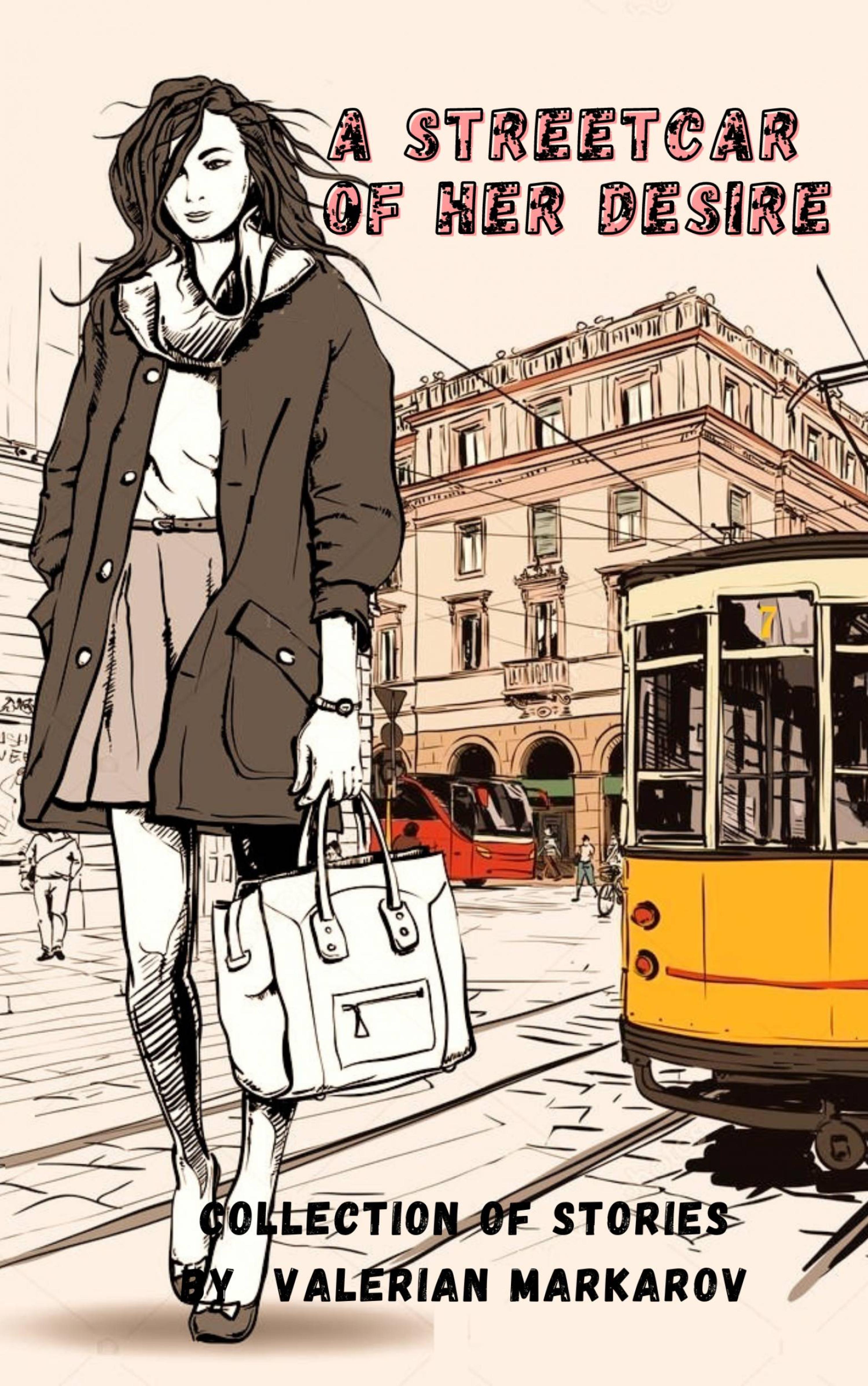 Cover image for A Streetcar Of Her Desire