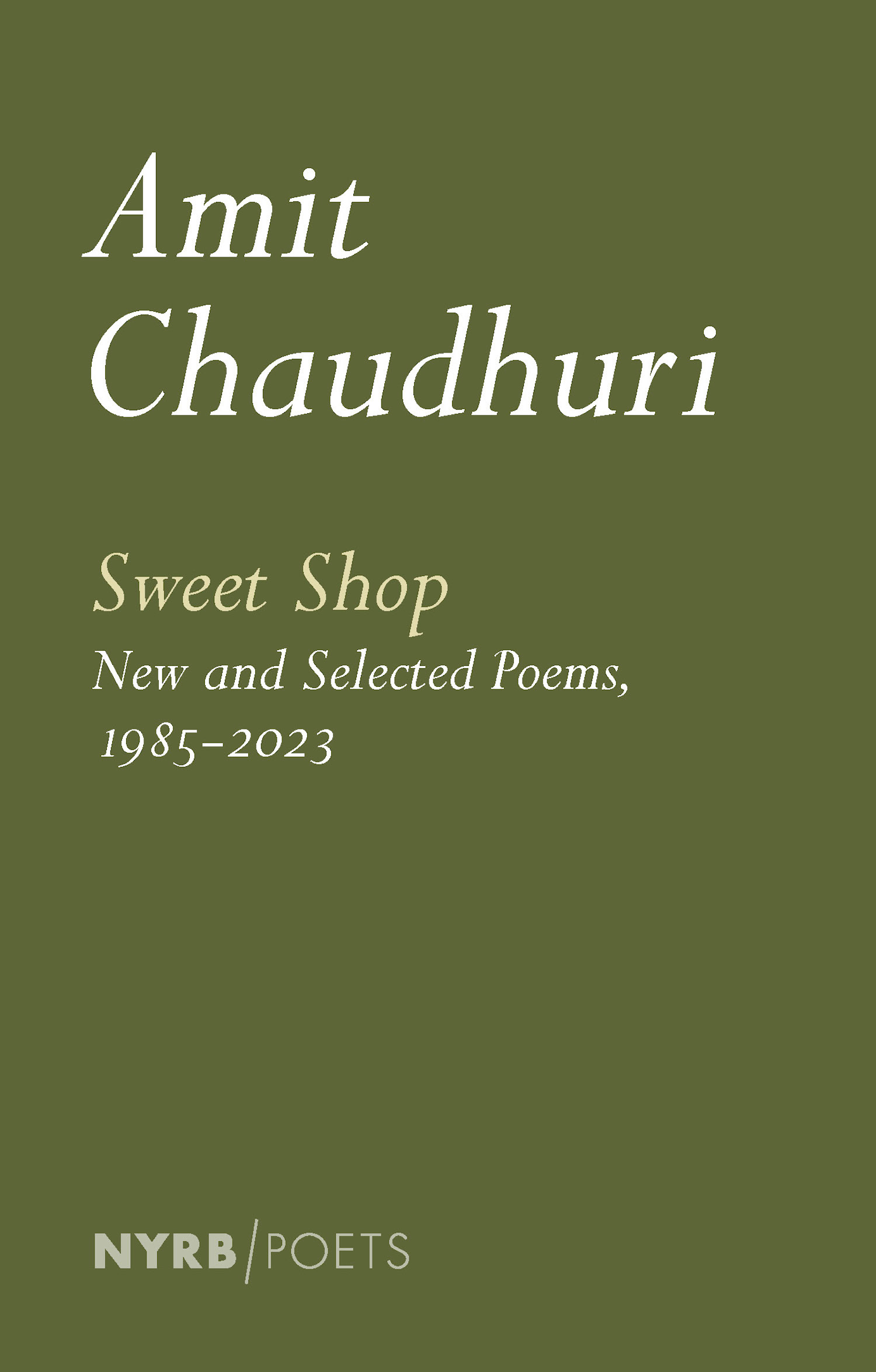 Cover image for Sweet Shop: New and Selected Poems, 1985-2023