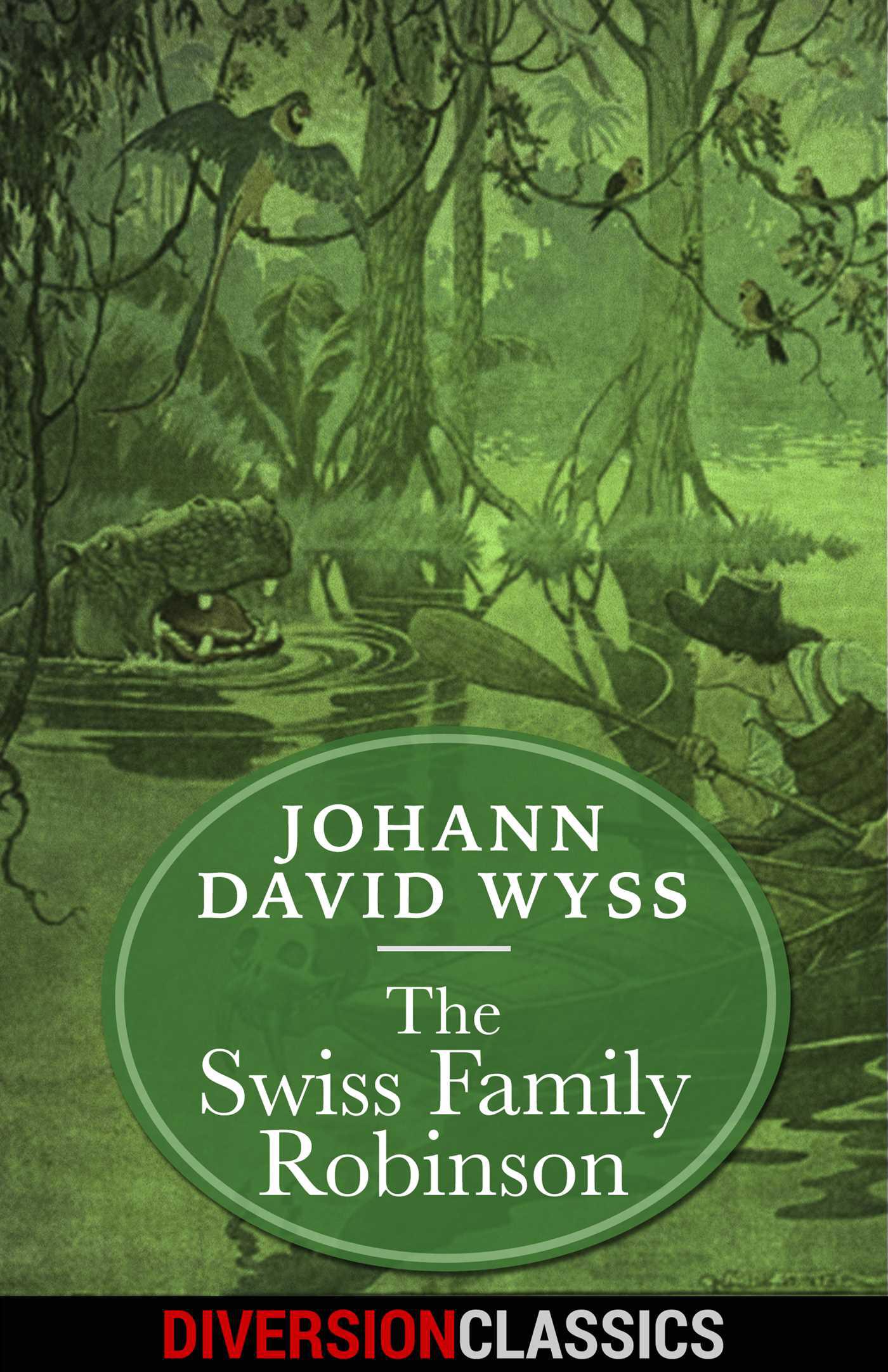 Cover image for The Swiss Family Robinson (Diversion Illustrated Classics)