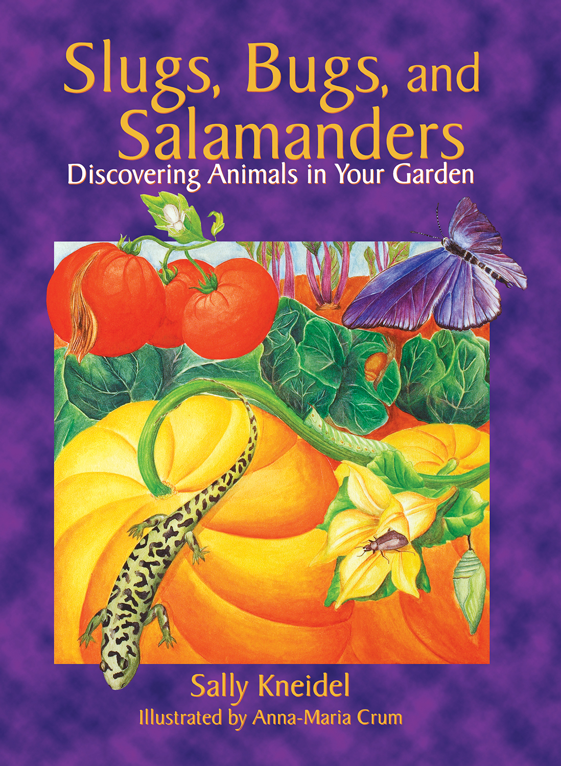 Cover image for slugs bugs and salamanders