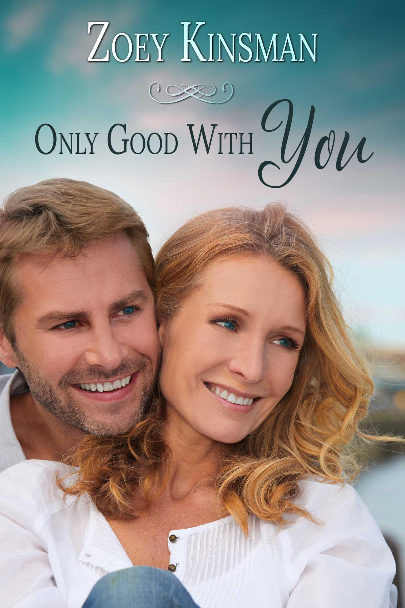 Cover image for Only Good With You