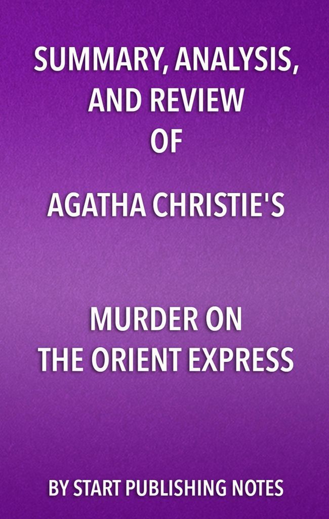 Cover image for Summary, Analysis, and Review of Agatha Christie's Murder on the Orient Express
