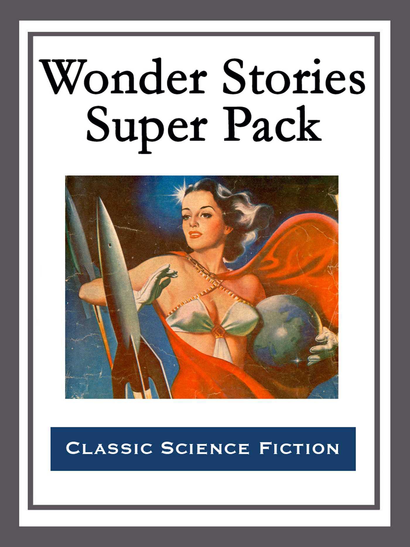 Cover image for Wonder Stories Super Pack